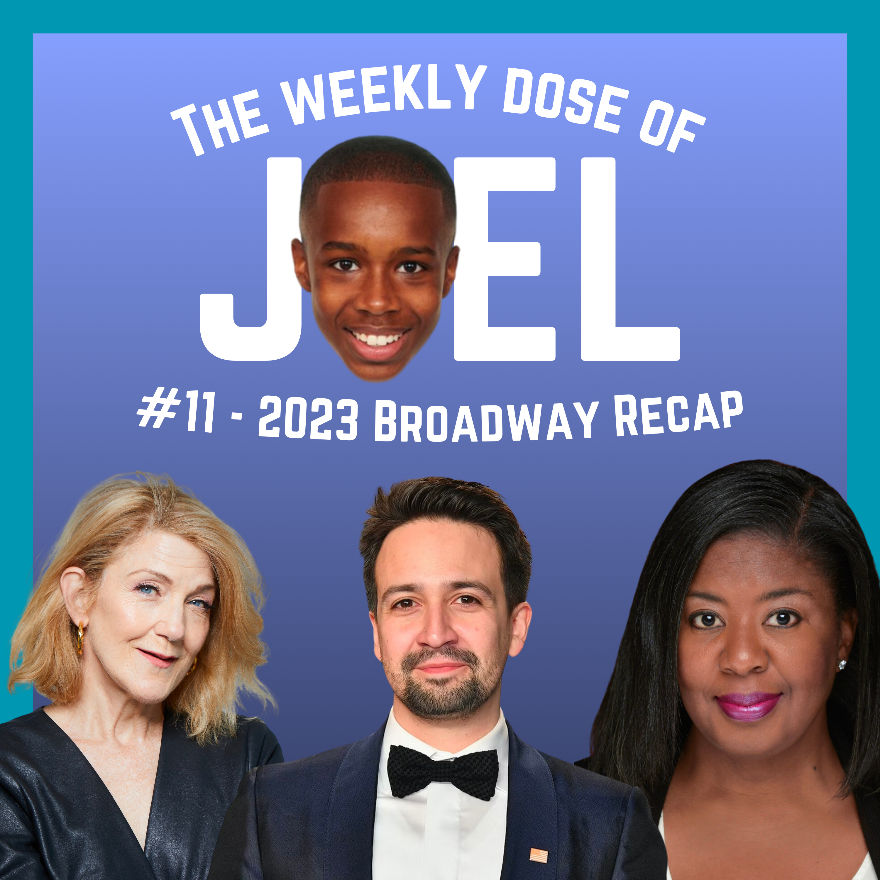 #11 - 2023 Broadway Recap: ft. Lin-Manuel Miranda, Victoria Clark, and NaTasha Yvette Williams episode artwork