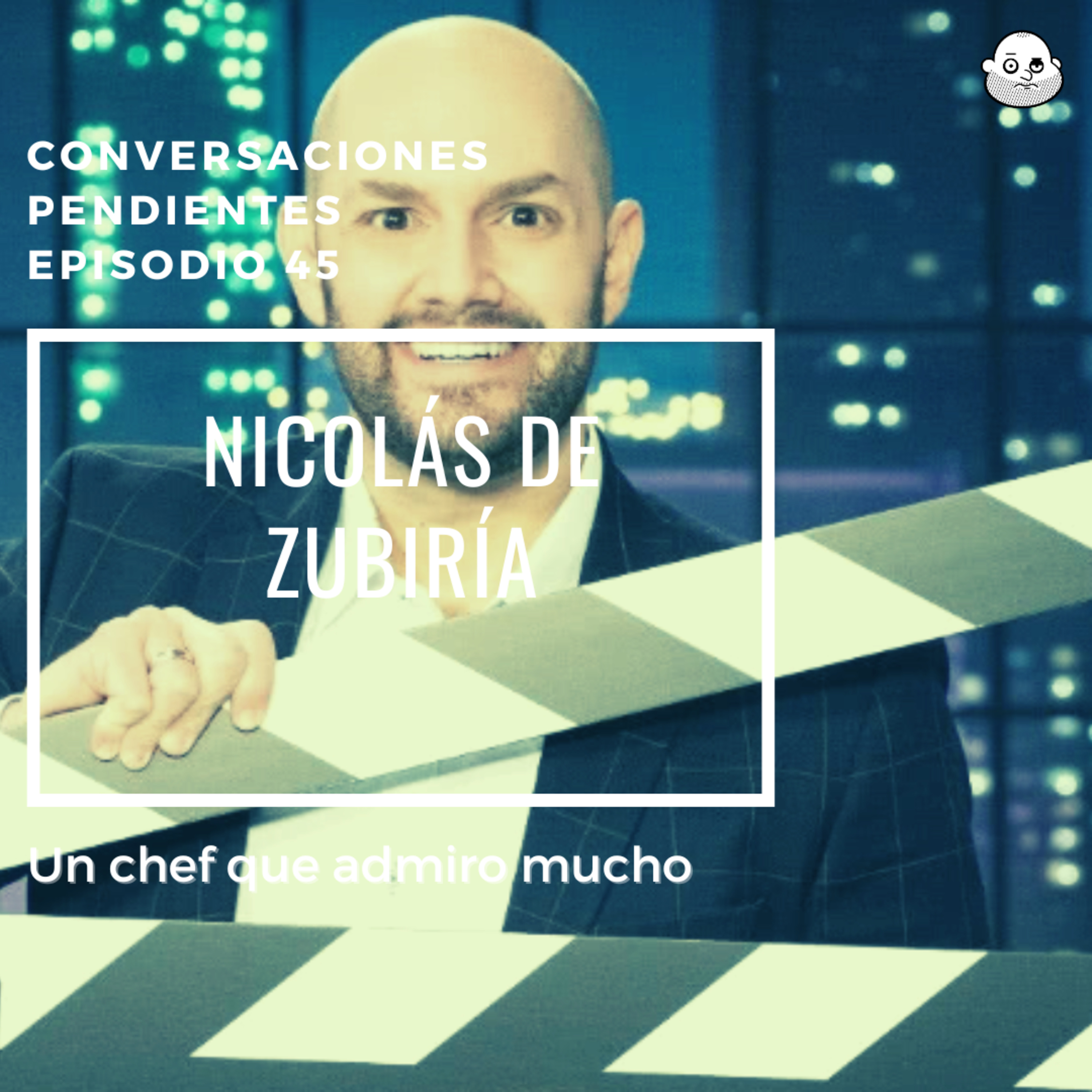 Episodio 45 con Nicolás de Zubiría