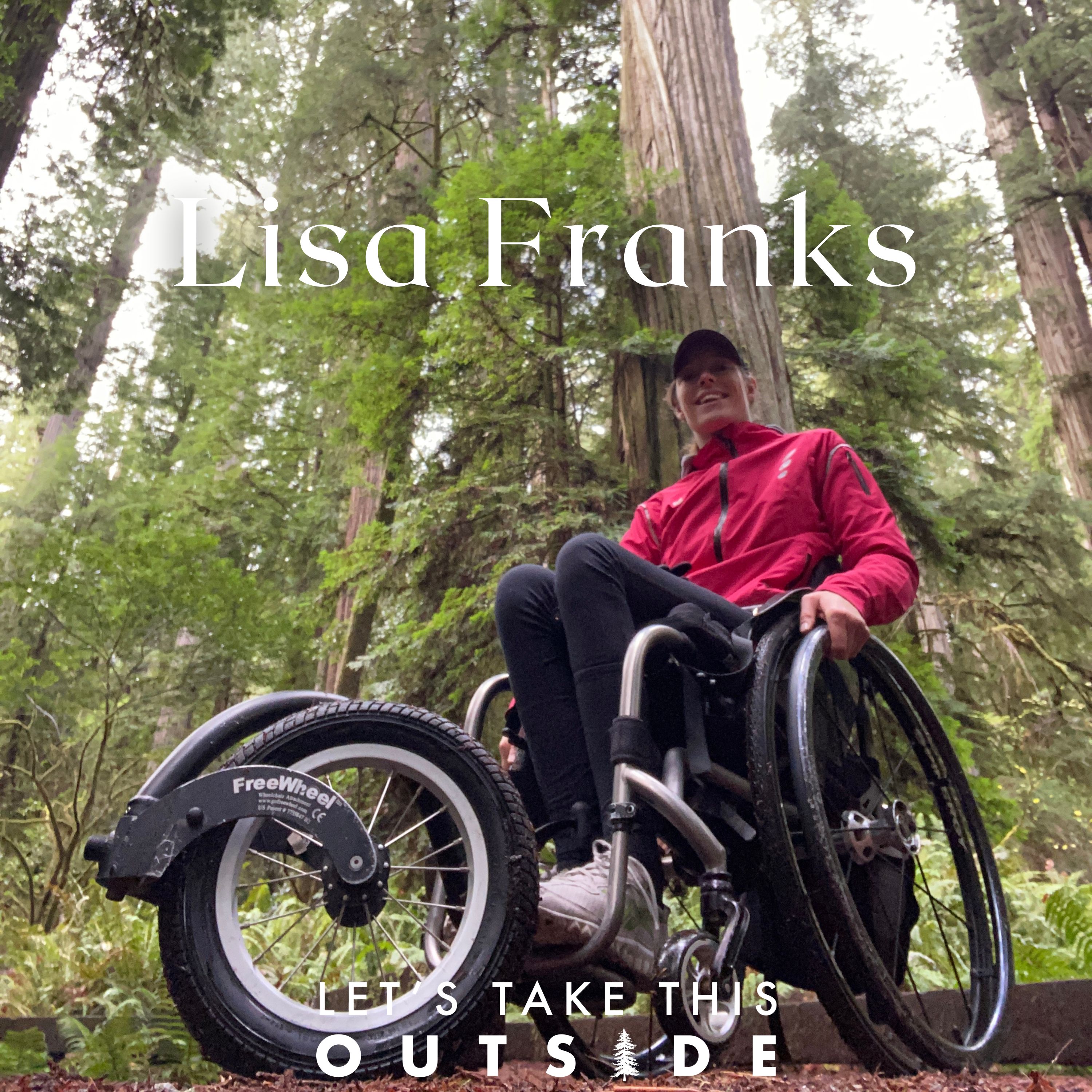 Lisa Franks - Paralympic Gold Medalist + Outdoor Advocate