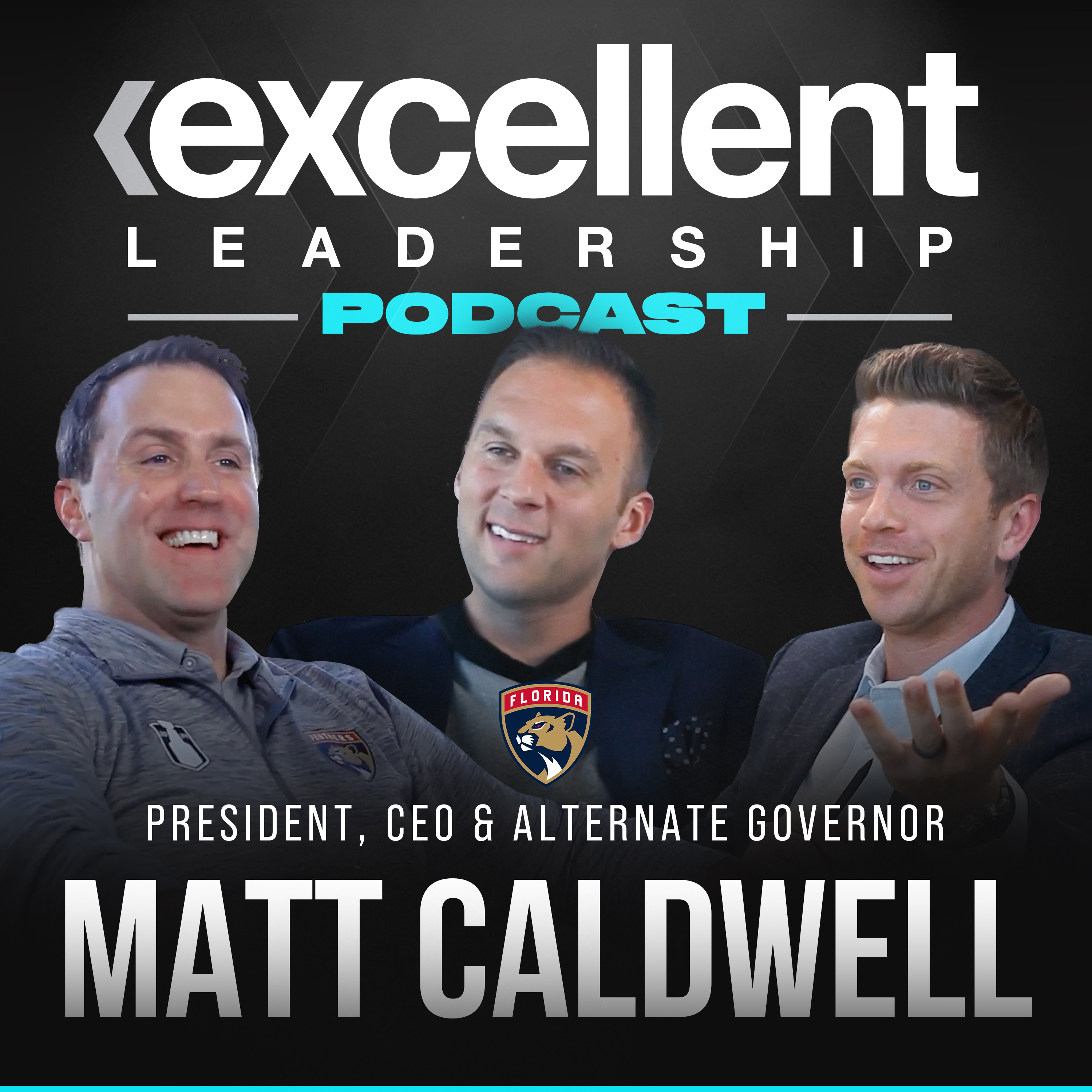 Matt Caldwell (CEO of Florida Panthers) on Stanley Cup Championship Culture in Broward County, Becoming CEO at 36, Making Big Personnel Move