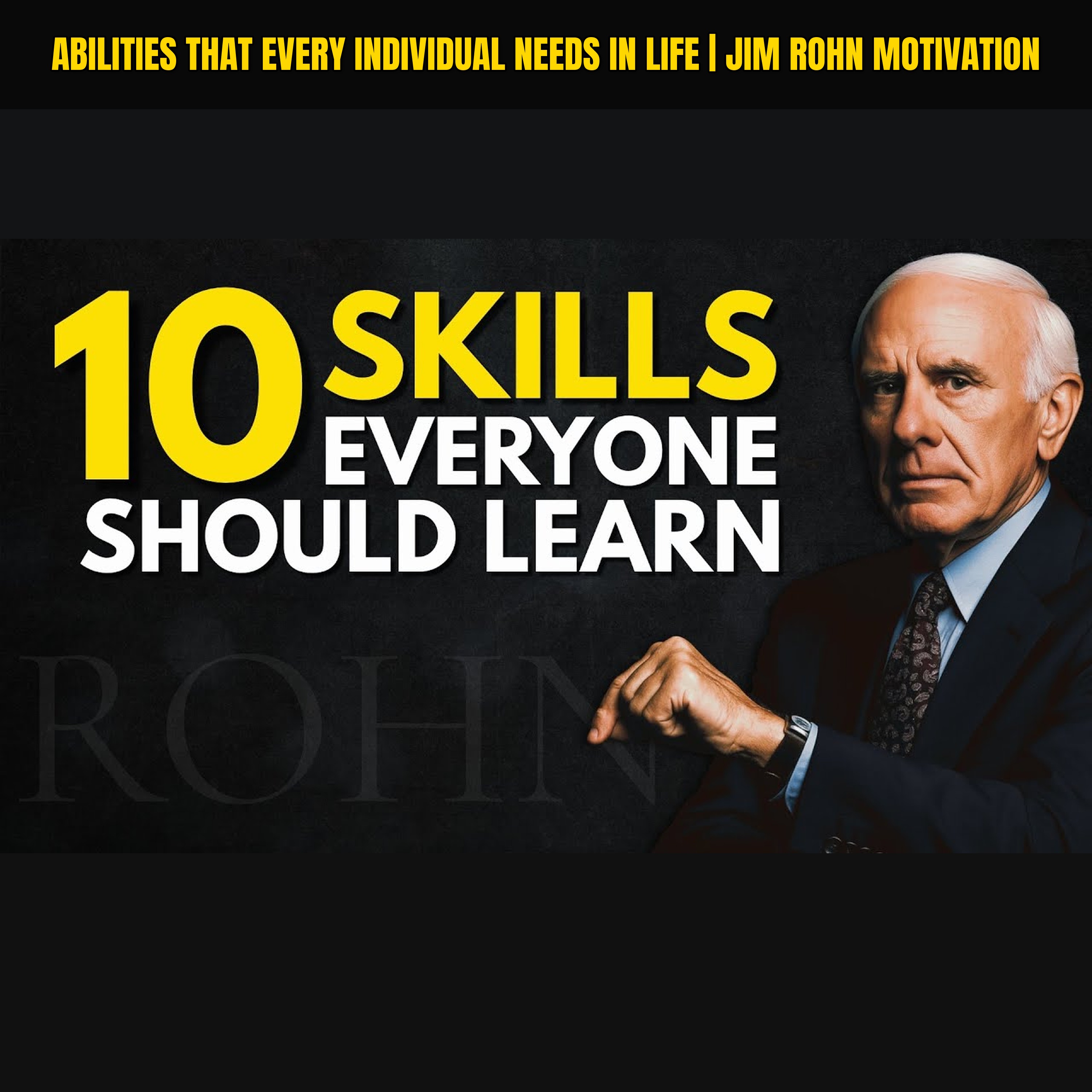 Abilities that Every Individual Needs in Life | Jim Rohn Motivation