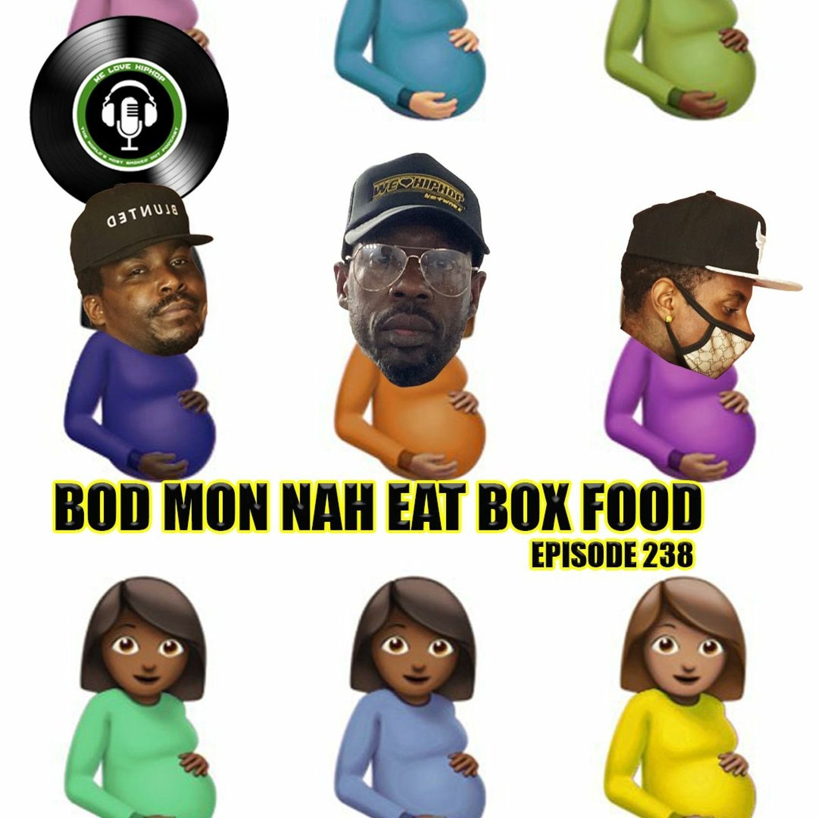 Bad Mon Nah Eat Box Food ft. YTN Paco | We Love Hip Hop Podcast Ep238 episode artwork
