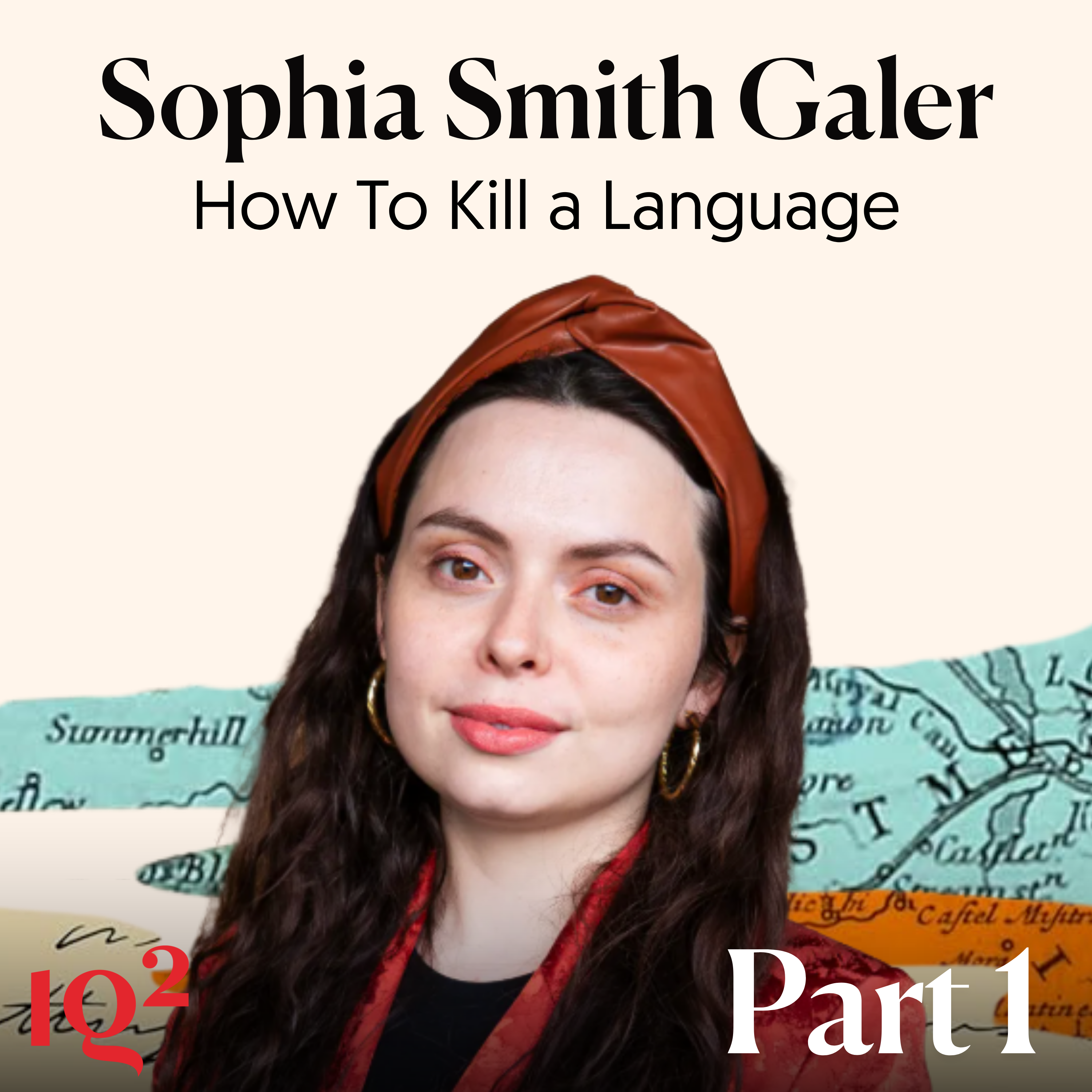 How To Kill A Language, with Sophia Smith Galer (Part One)