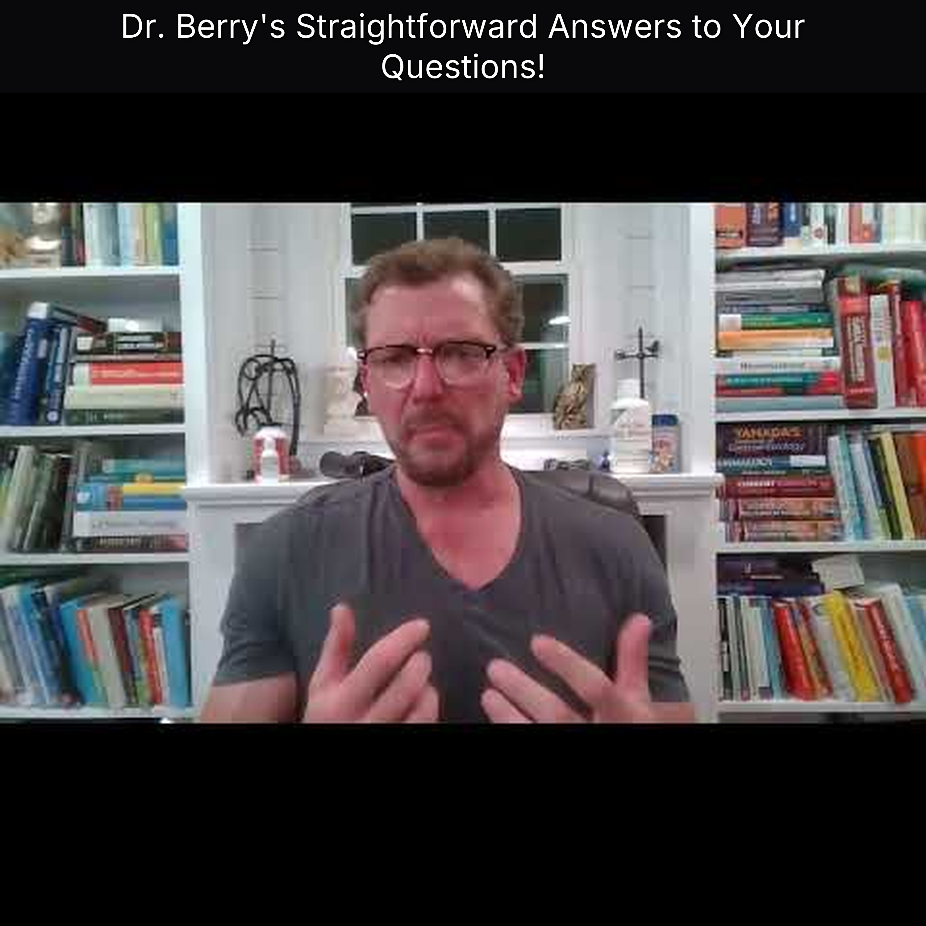 Dr. Berry's Straightforward Answers to Your Questions! episode artwork