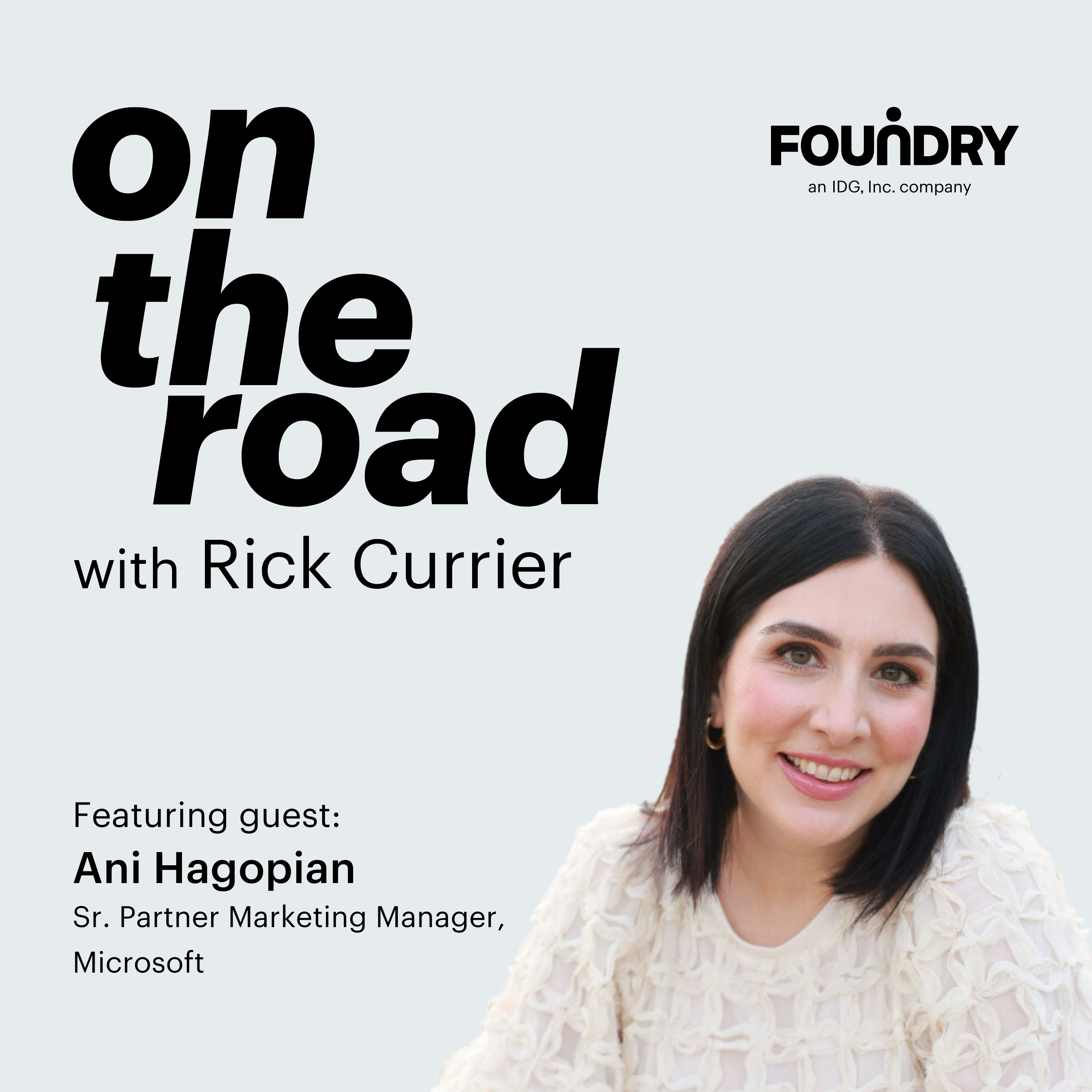 Sr. Partner Marketing Manager Ani Hagopian on her rise to Microsoft and the secret to becoming a successful Partner Marketer - OTR #003 episode artwork