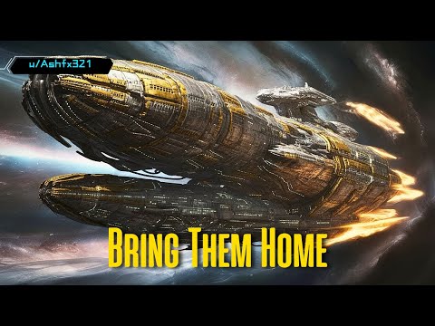 Bring Them Home: A Reddit Sci-Fi Story