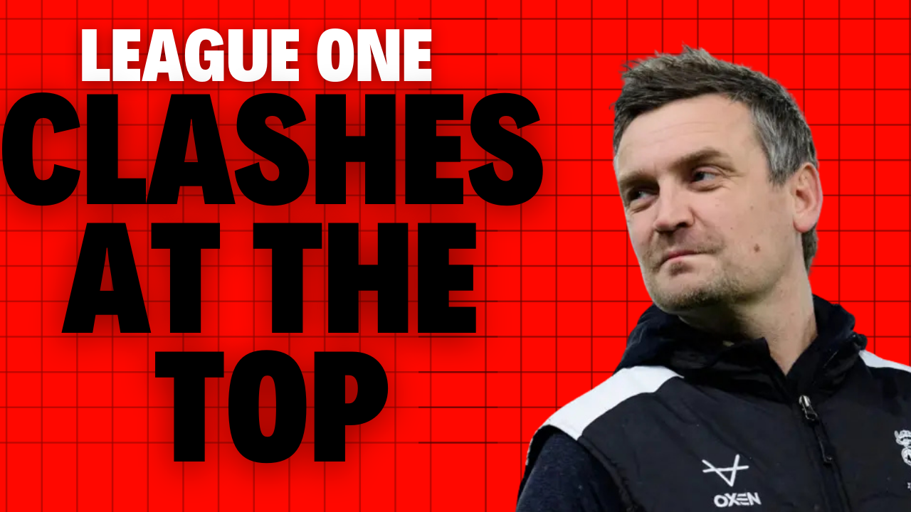 Top of the Tree Clashes! - League One Review
