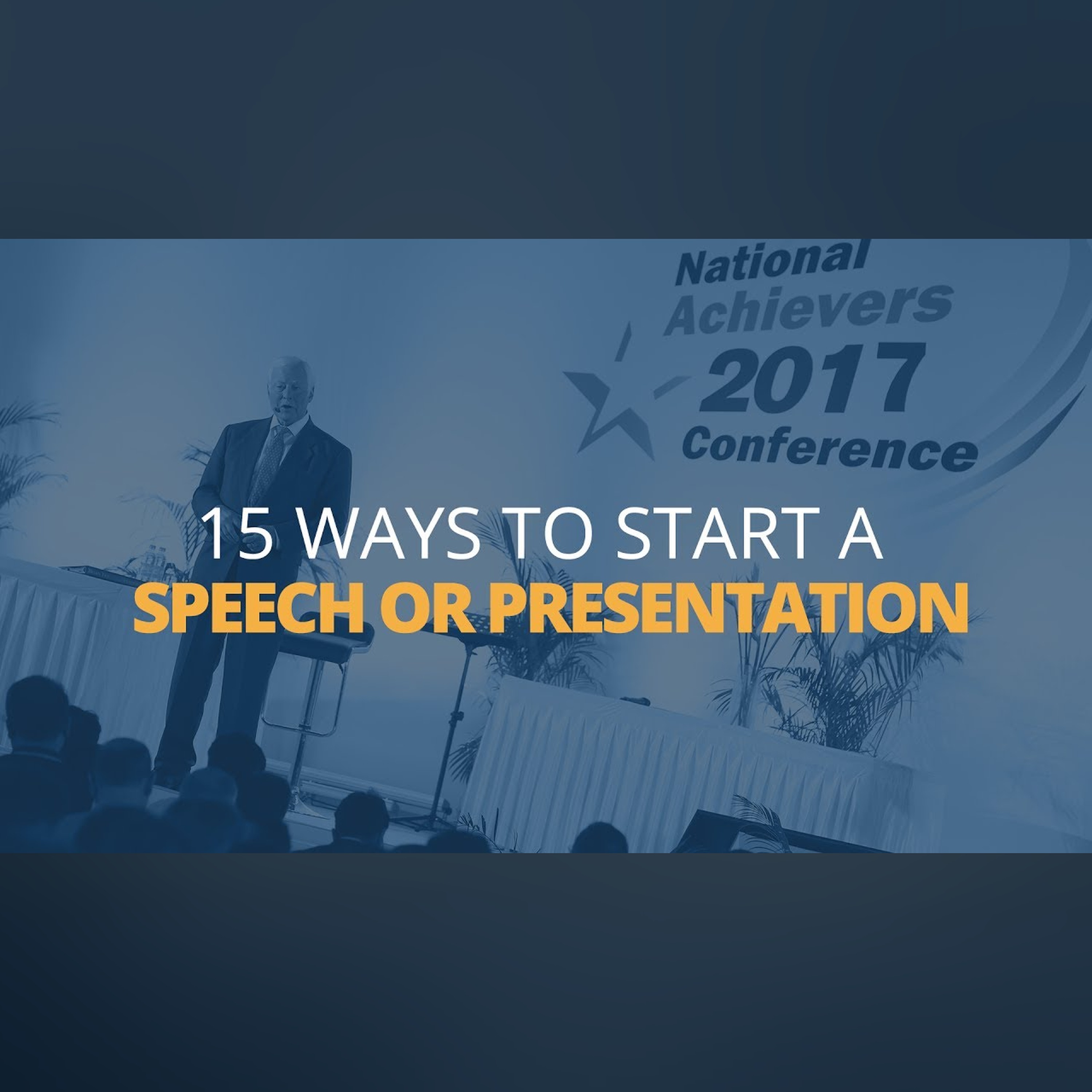 15 Ways to Start a Speech or Presentation | Brian Tracy