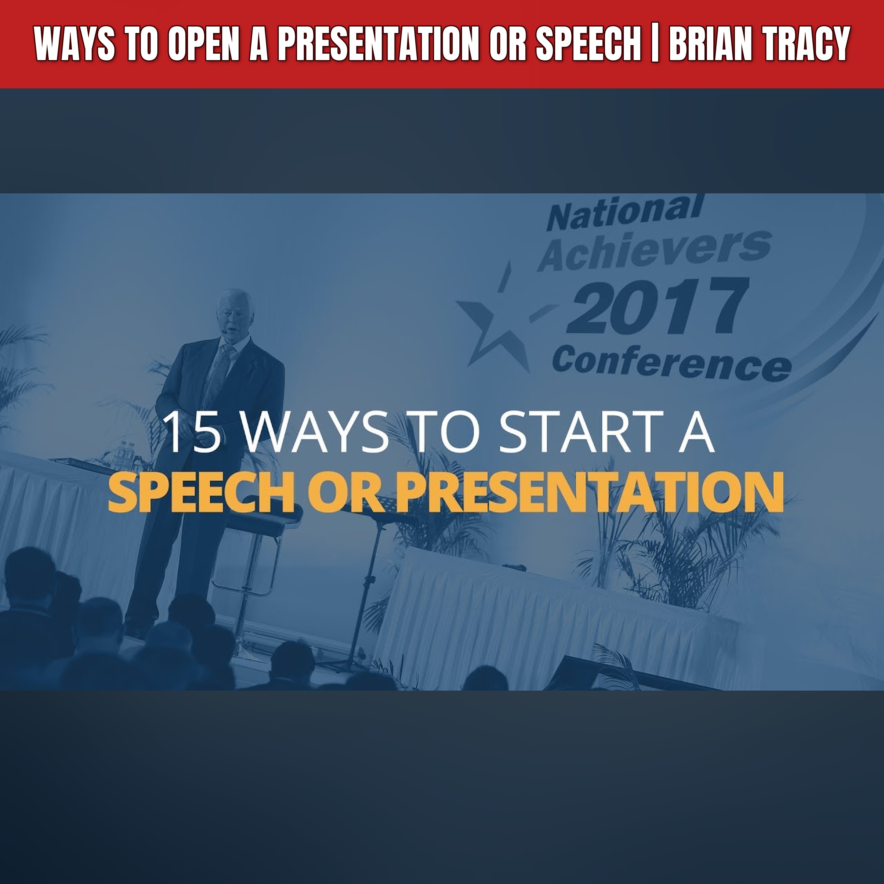 Ways to Open a Presentation or Speech | Brian Tracy episode artwork