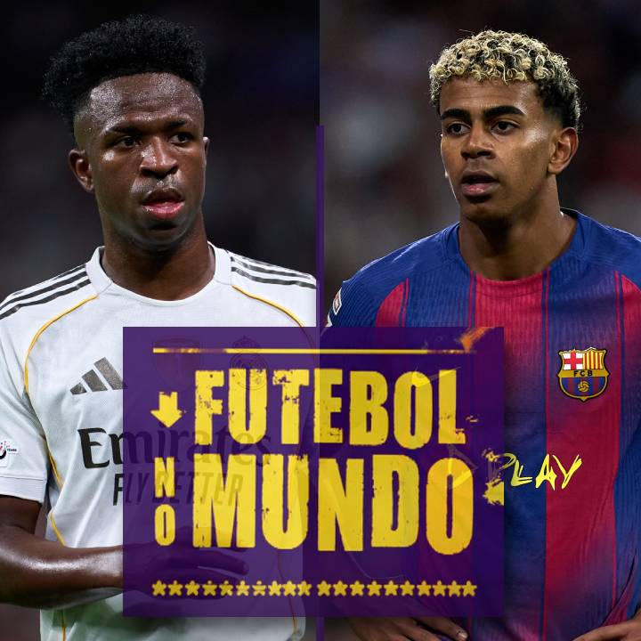 Futebol no Mundo #503: Tudo sobre El Clásico - vitória madridista, bastidores, Vini e Lamine