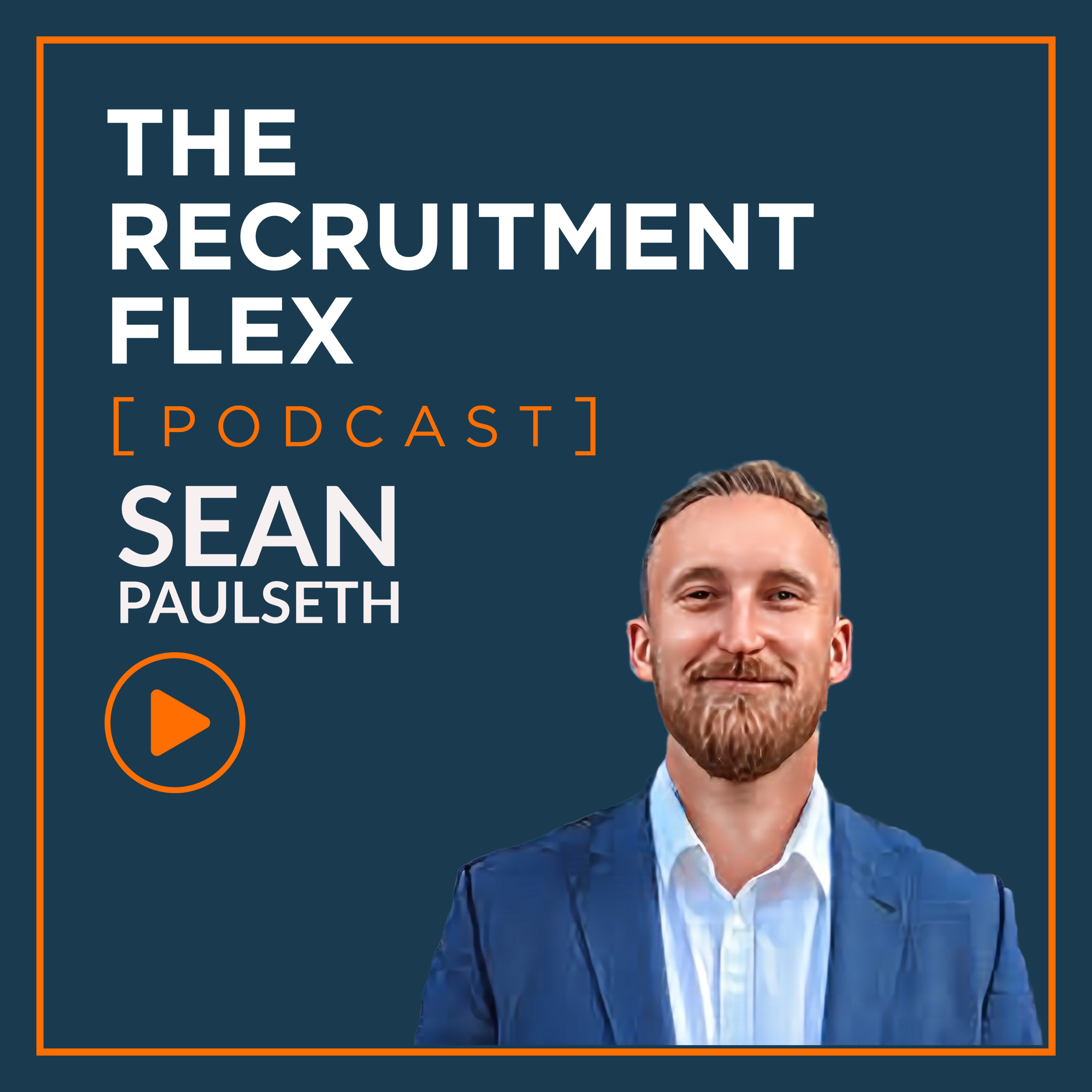 High Volume Hiring w/Sean Paulseth