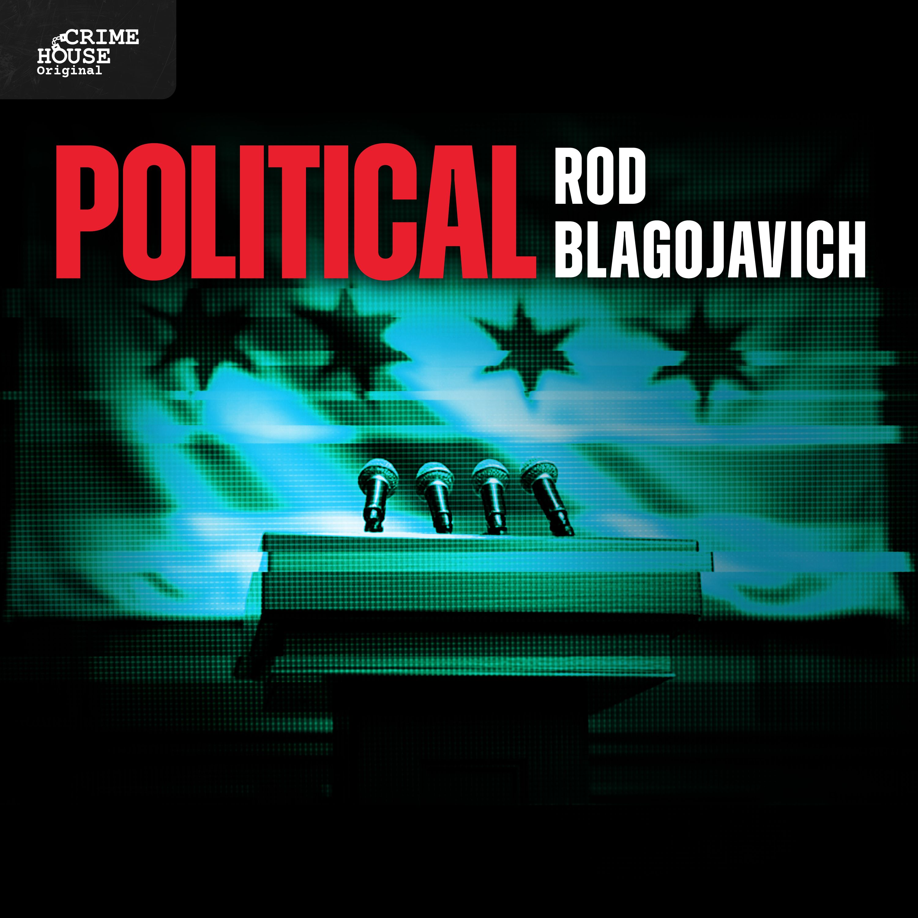 POLITICAL: Rod Blagojavich
