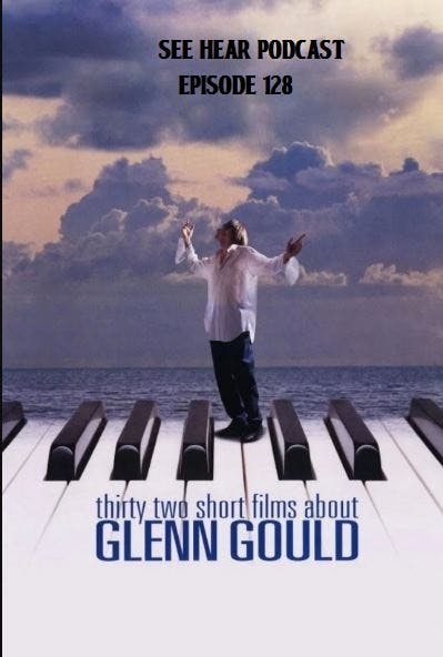 See Hear Podcast Episode 128 - Interview with Francois Girard about "Thirty Two Short Films About Glenn Gould" See Hear Podcast Episode 128 - Interview with Francois Girard about "Thirty Two Short Films About Glenn Gould"