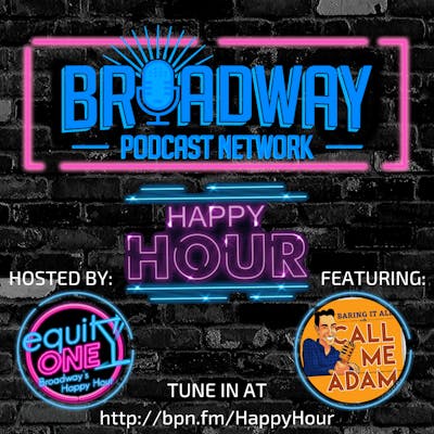 BPN Happy Hour: Baring It All with Call Me Adam (feat. Orfeh)