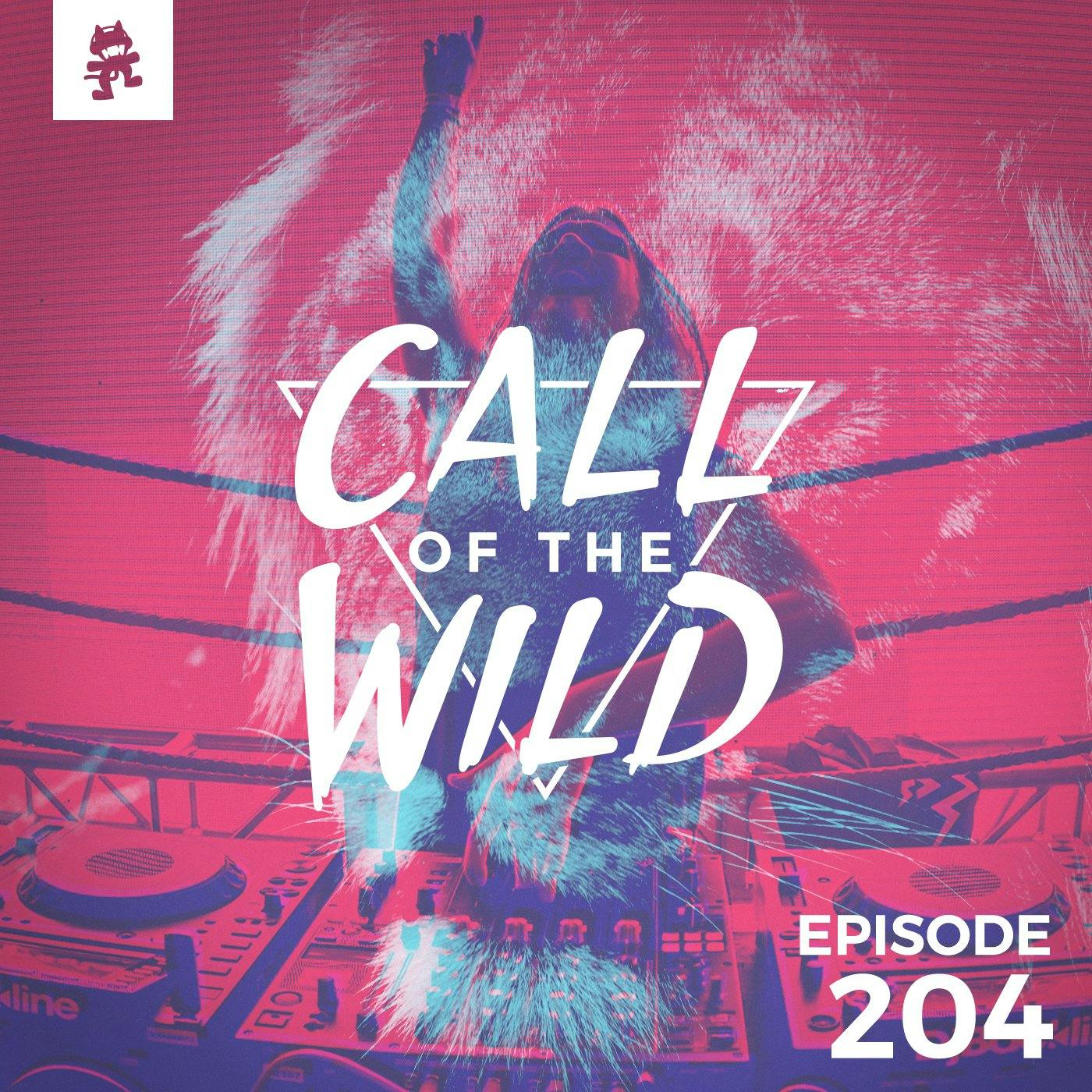 204 - Monstercat: Call of the Wild