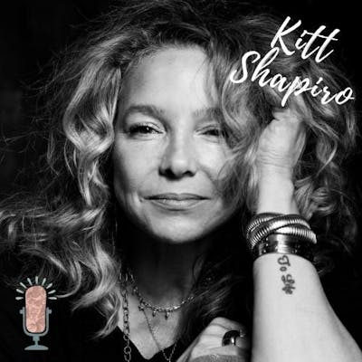 #82 - Kitt Shapiro, A Mother's Legacy