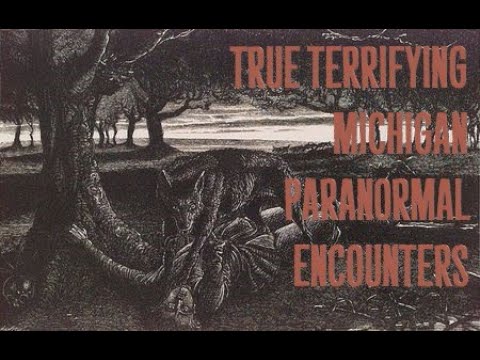 True Terrifying Michigan Paranormal Encounters episode artwork