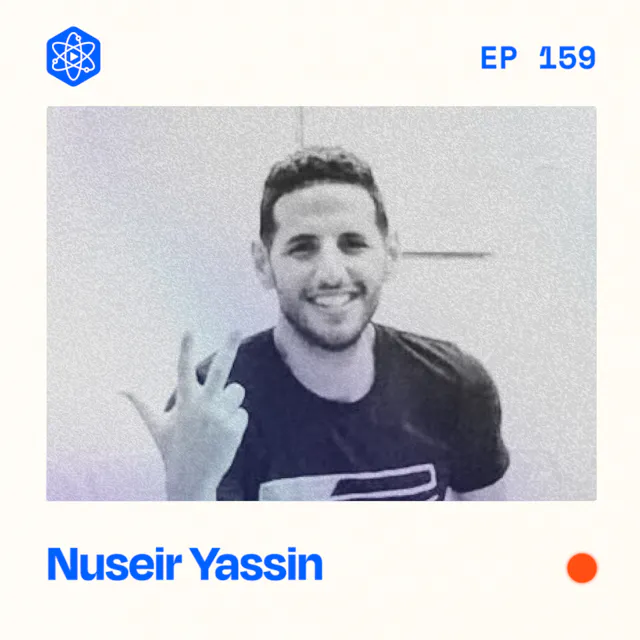 Episode 159: Nuseir Yassin