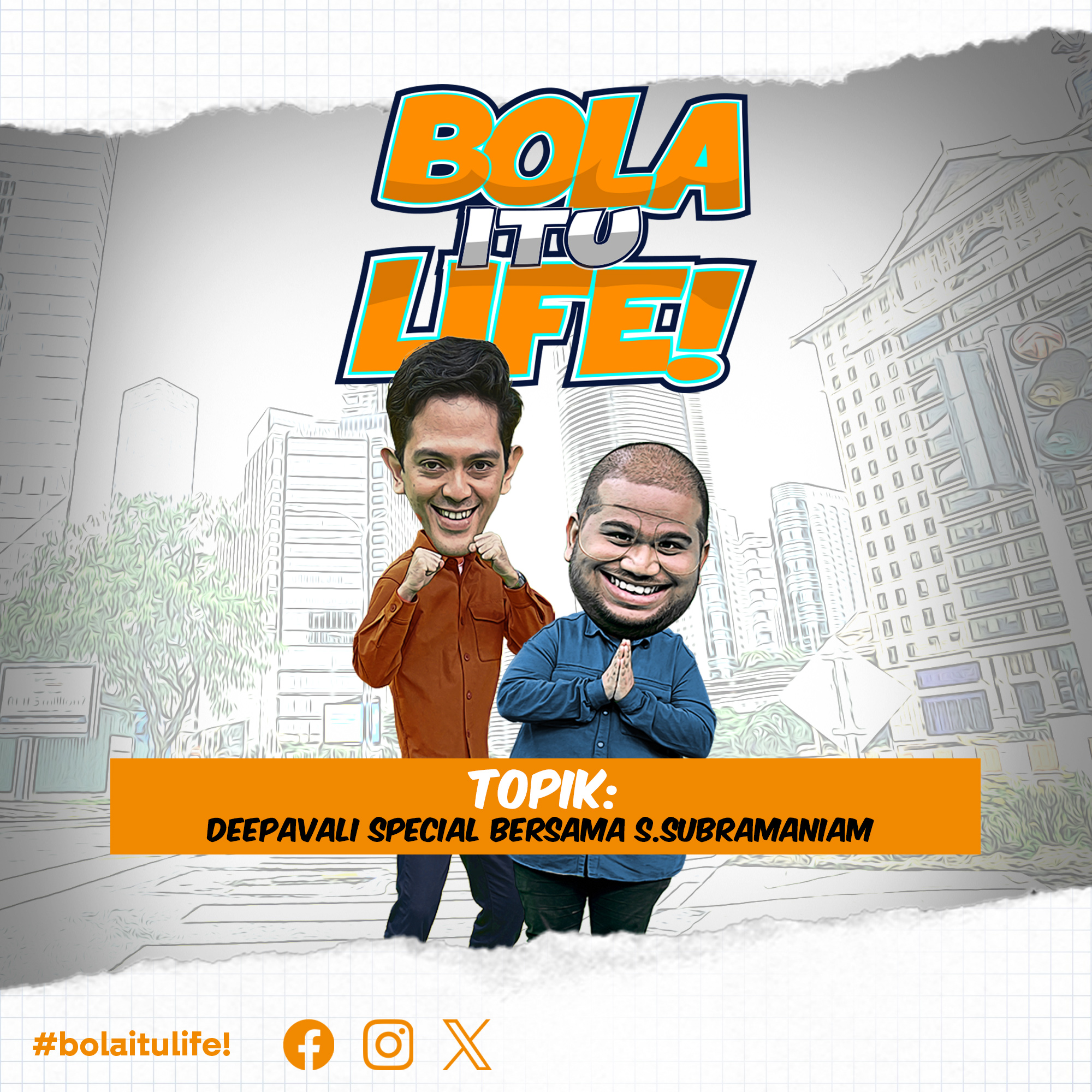 Deepavali Special Bersama S.Subramaniam | Bola Itu Life EP1