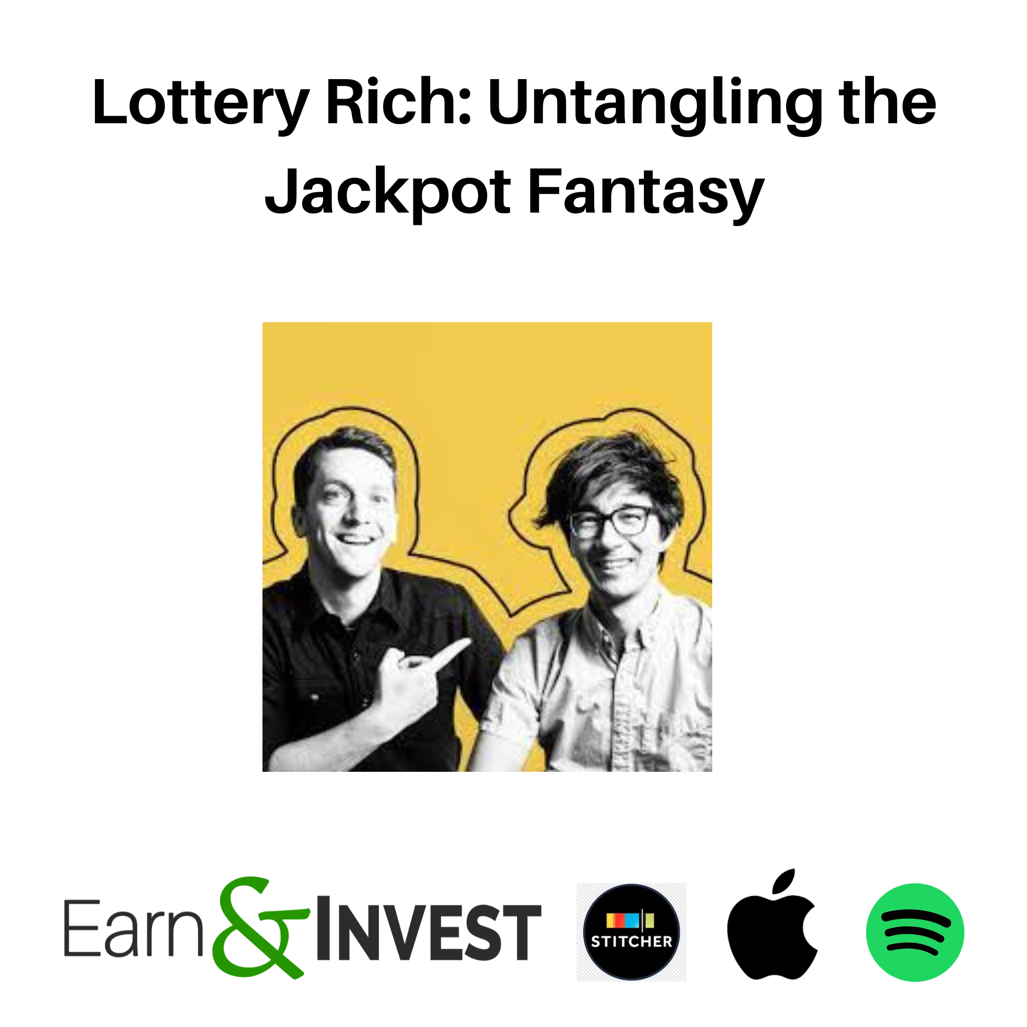 Lottery Rich: Untangling the Jackpot Fantasy - A Candid Chat with Joel Larsgaard and Matt Altmix of How to Money