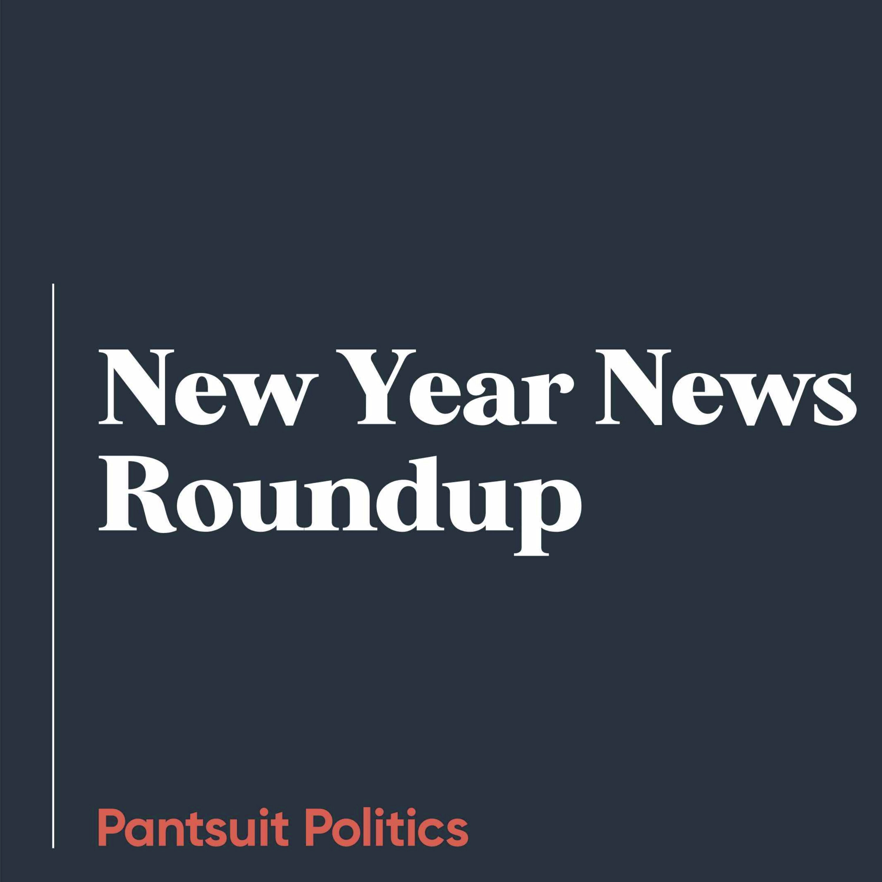 New Year News Roundup