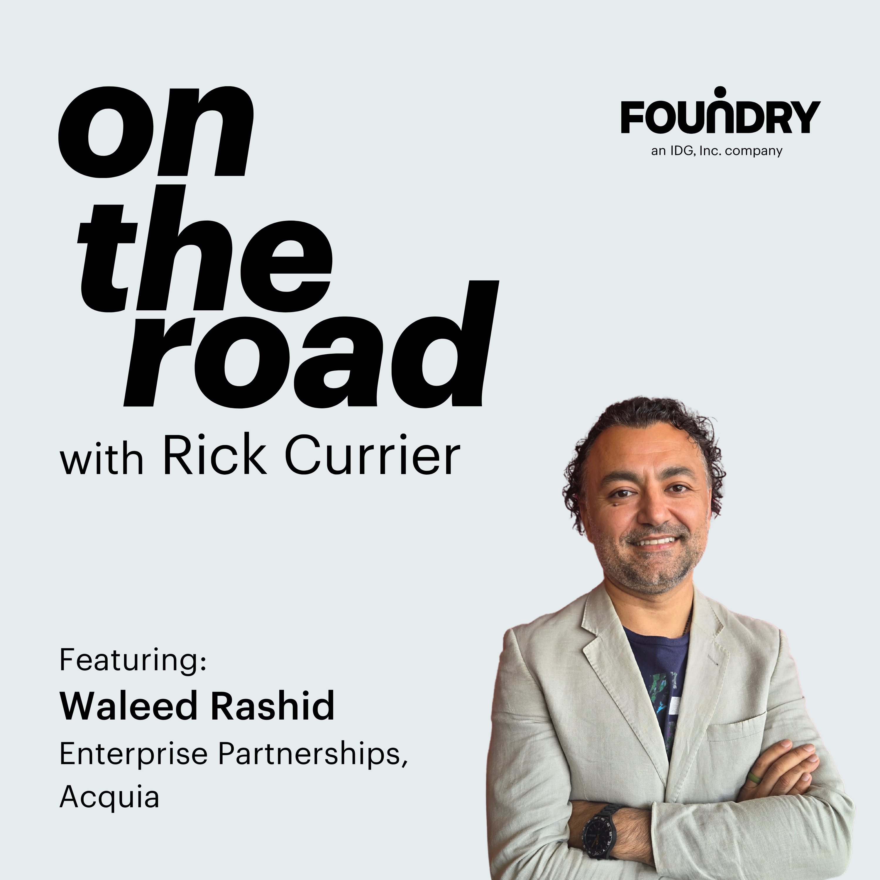 Waleed Rashid on leveraging resilience to build strong partnerships at Acquia episode artwork