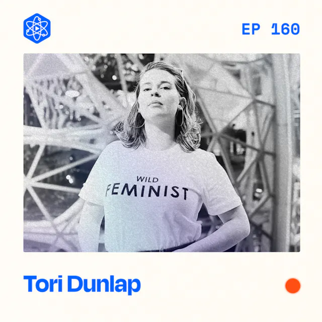 Episode 160: Tori Dunlap