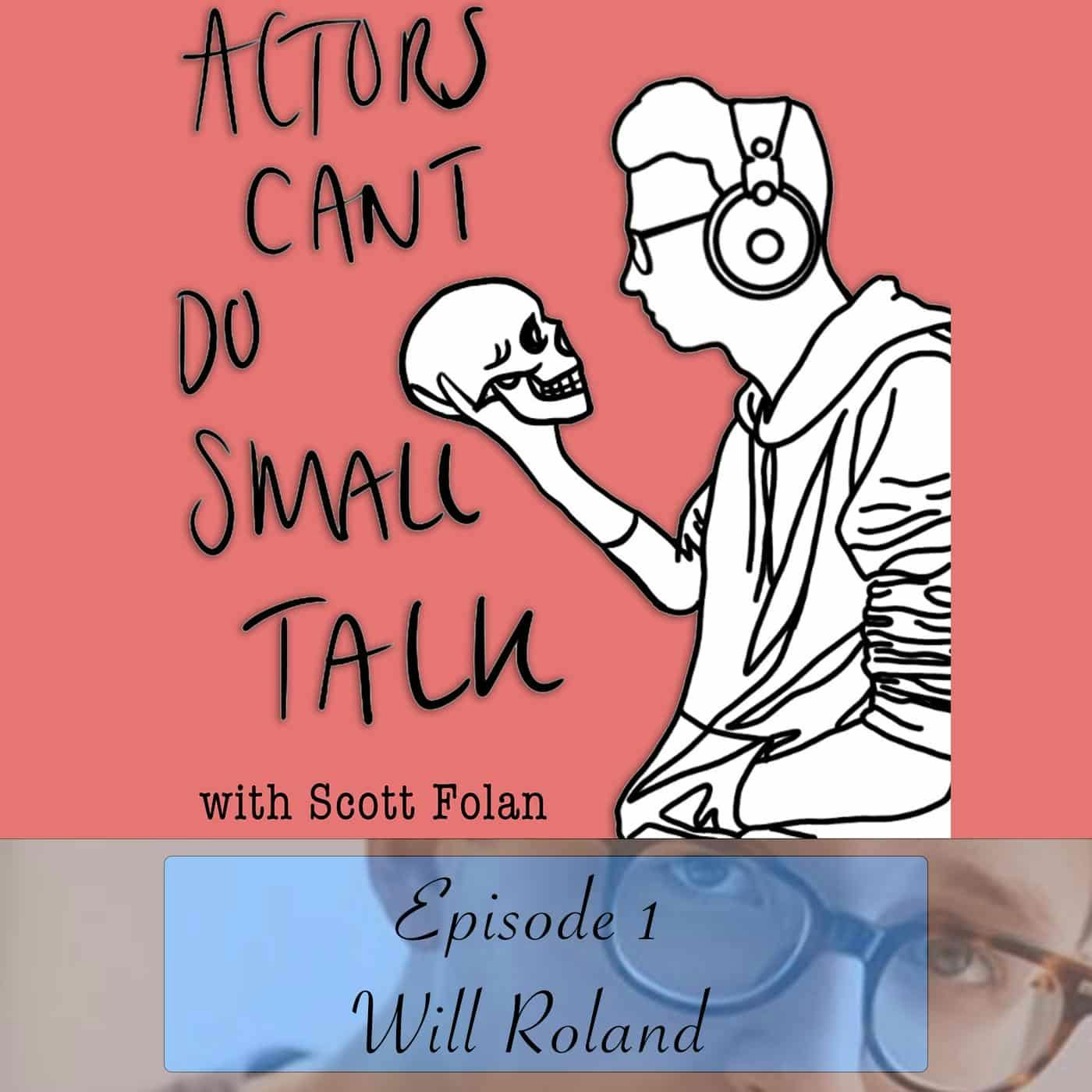 Ep1 - Will Roland / Lily's Eyes