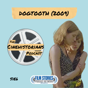 S1E6: Dogtooth (2009) and the Greek Weird Wave