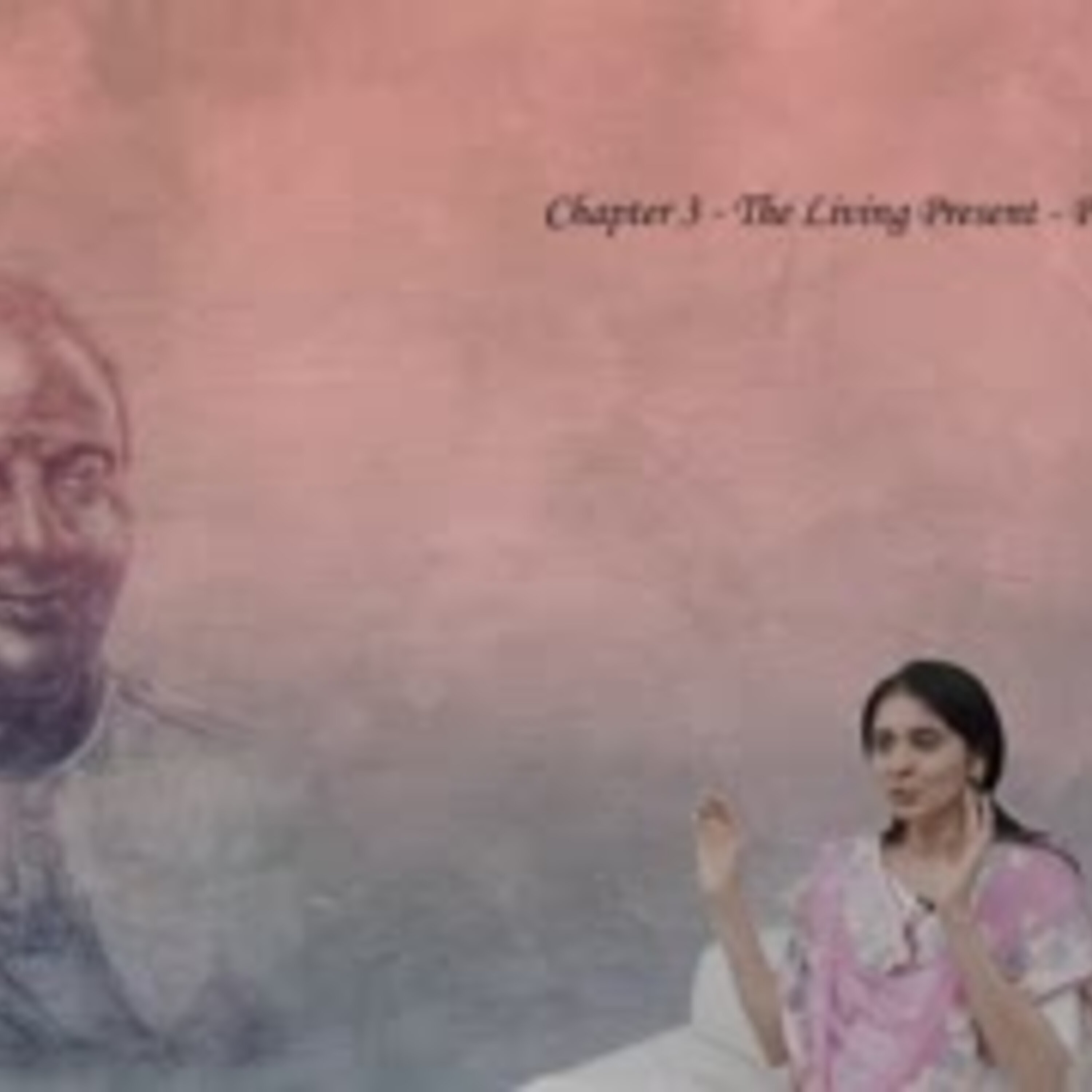 The Living Present - Chapter 3 Part 1 by Ekta Bathija episode artwork