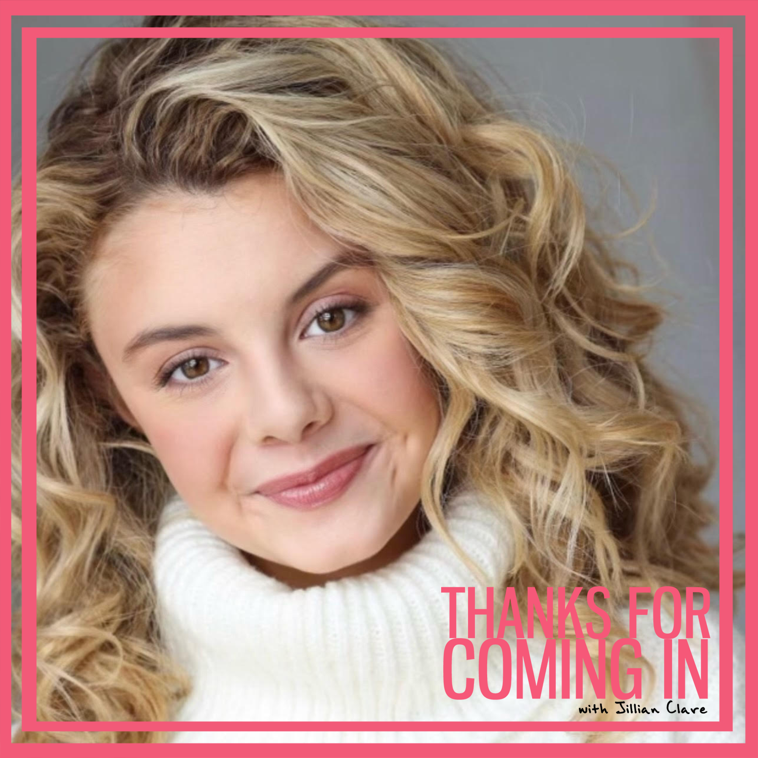 Thanks For Coming In