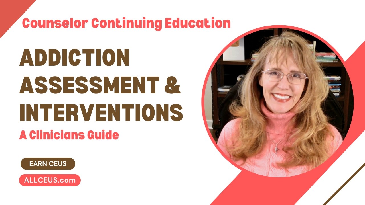 1107 - Whole Person Counseling: Addiction Assessment & Interventions