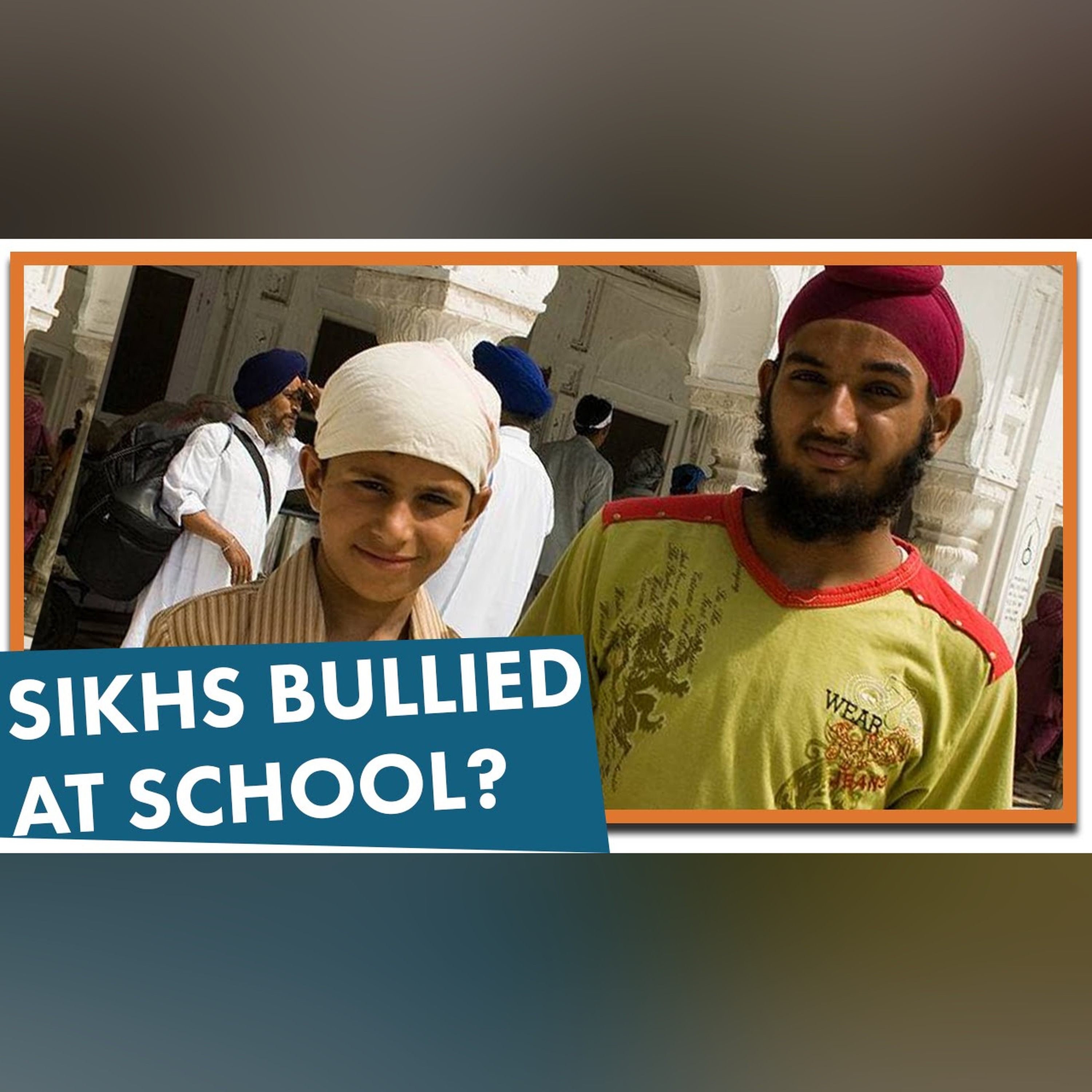 Sikhs and Muslims: Bullied at US Schools? episode artwork