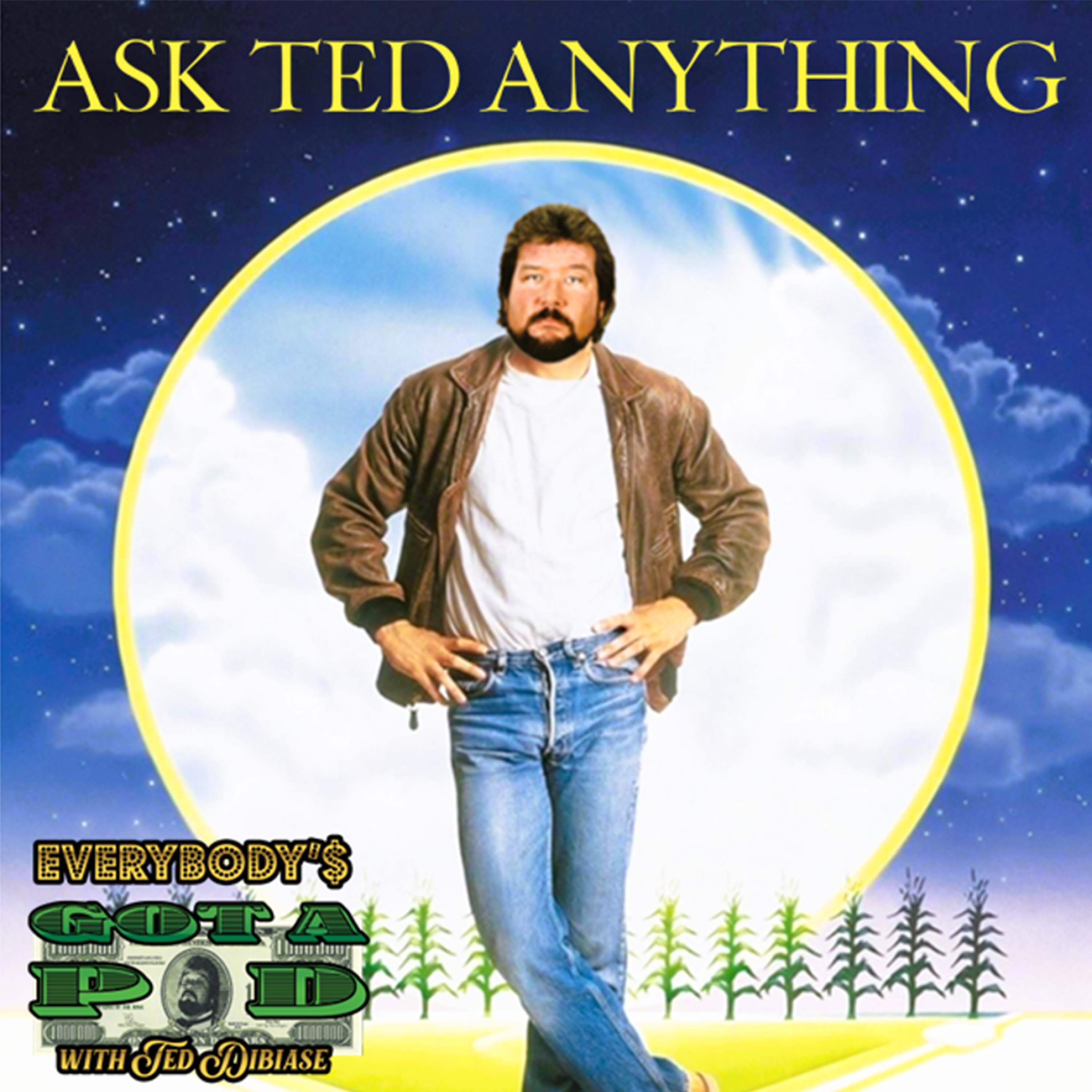 Episode 55: Ask Ted Anything 13