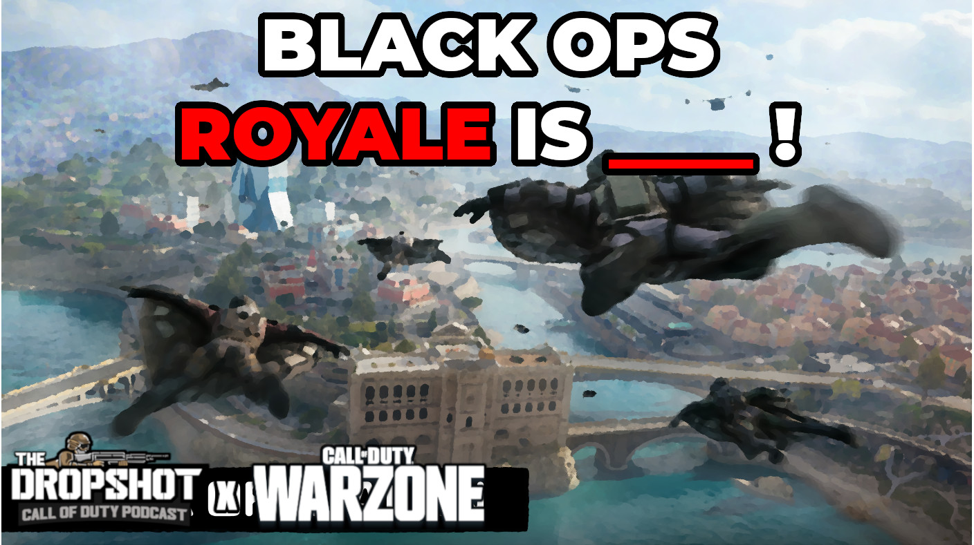 Episode 576: The Black Ops Royale Blog