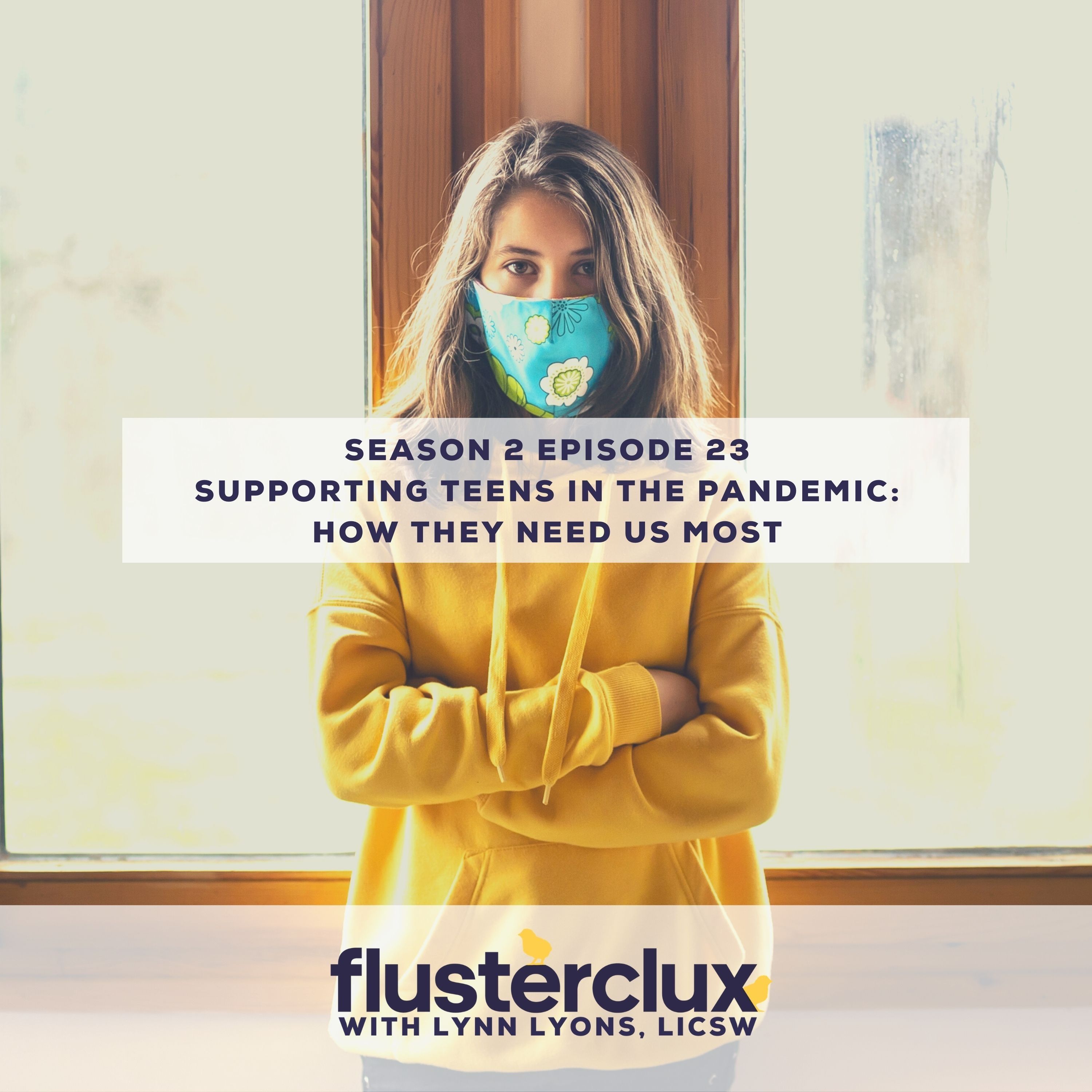 Supporting Teens in the Pandemic: How They Need Us Most