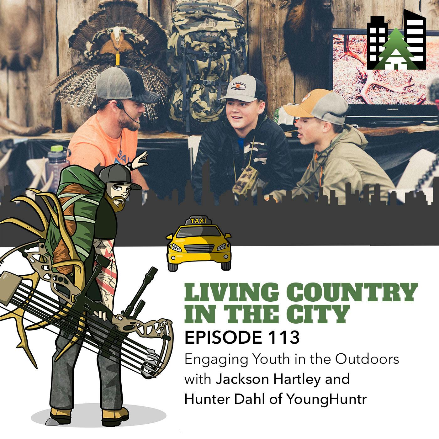 Ep 113 - Engaging Youth in the Outdoors with Jackson Hartley and Hunter Dahl of YoungHuntr