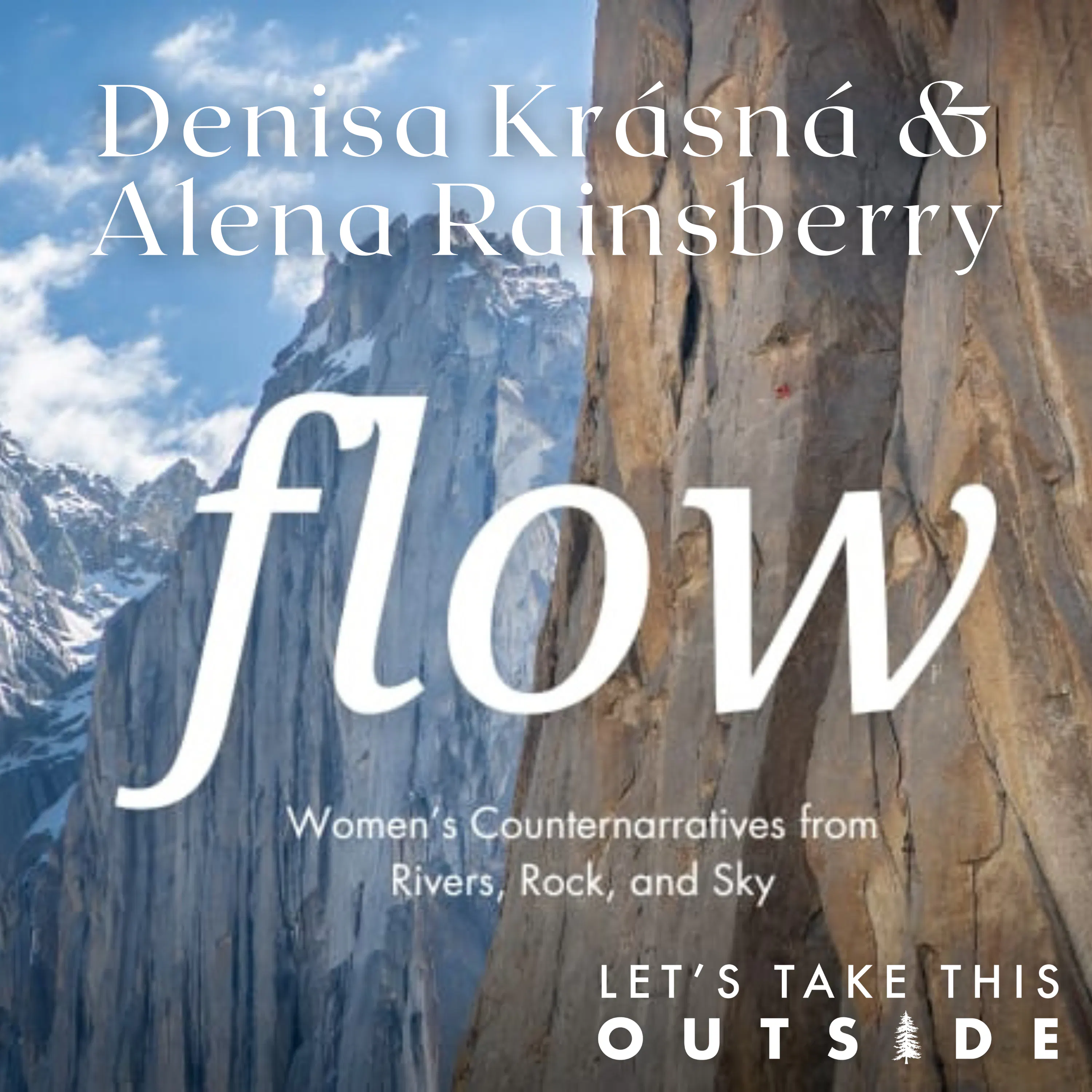 Denisa Krásná and Alena Rainsberry: Co-Authors of Flow Denisa Krásná and Alena Rainsberry: Co-Authors of Flow