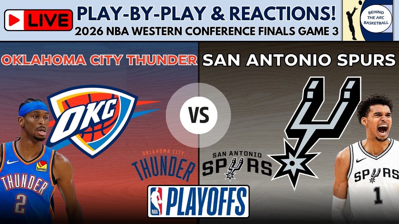 2026 NBA Western Conference Finals - Game 3: Thunder vs Spurs (Live Play-By-Play & Reactions) episode artwork