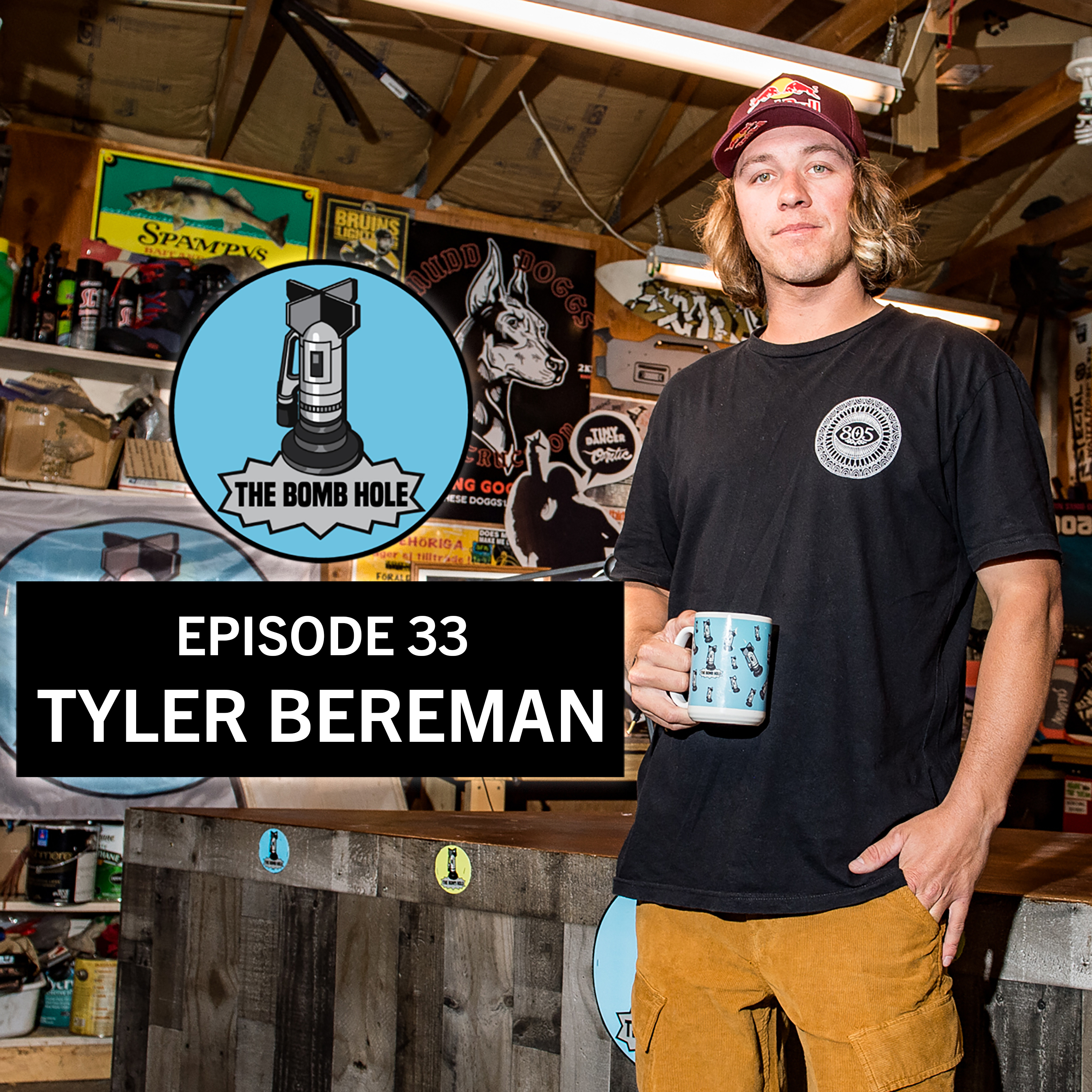 Tyler Bereman | The Bomb Hole Episode 33