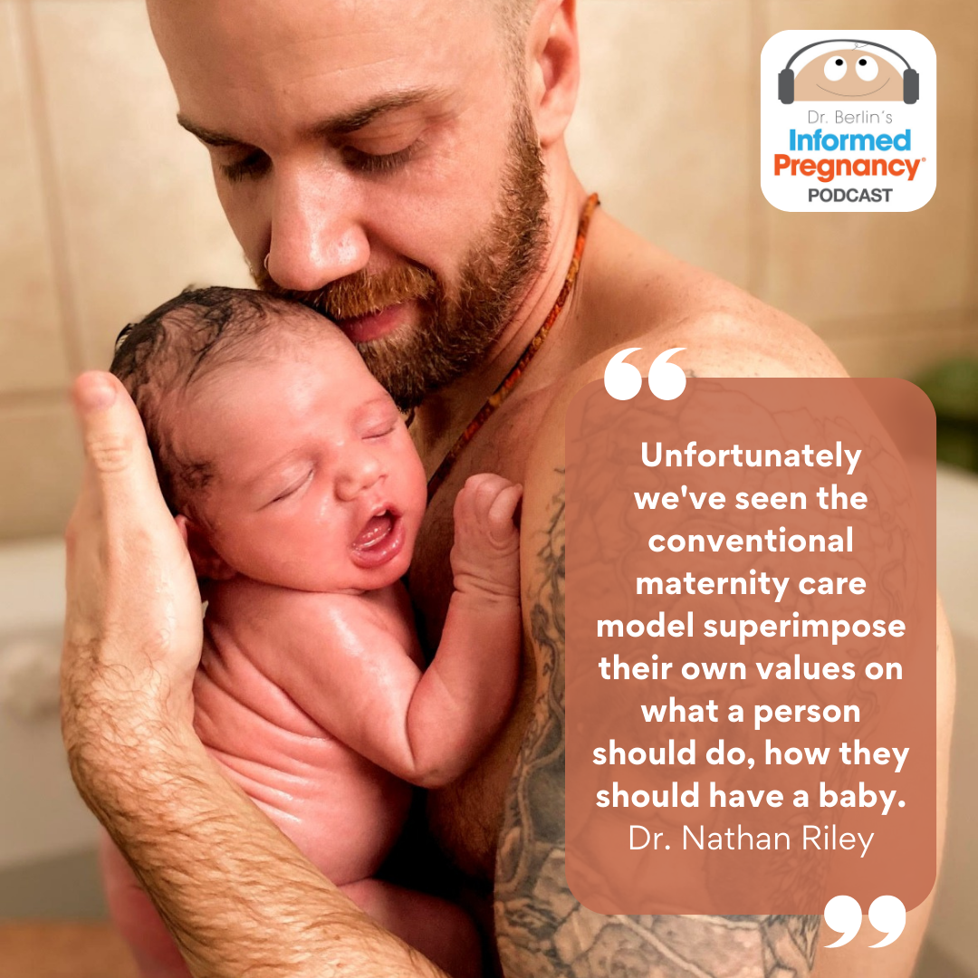 Ep. 390 Dr. Nathan Riley and Low Intervention Birth