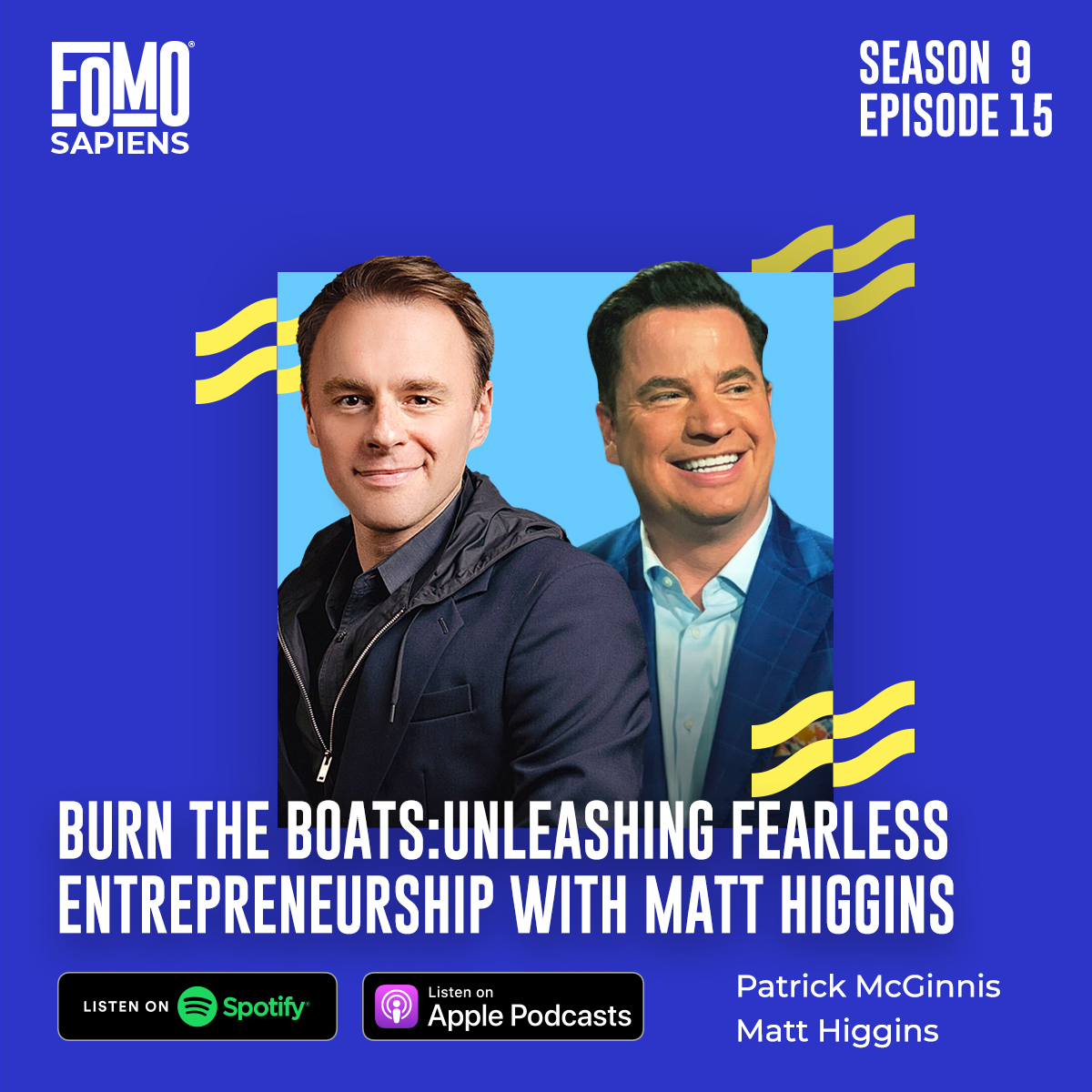 FOMO Sapiens with Patrick J. McGinnis