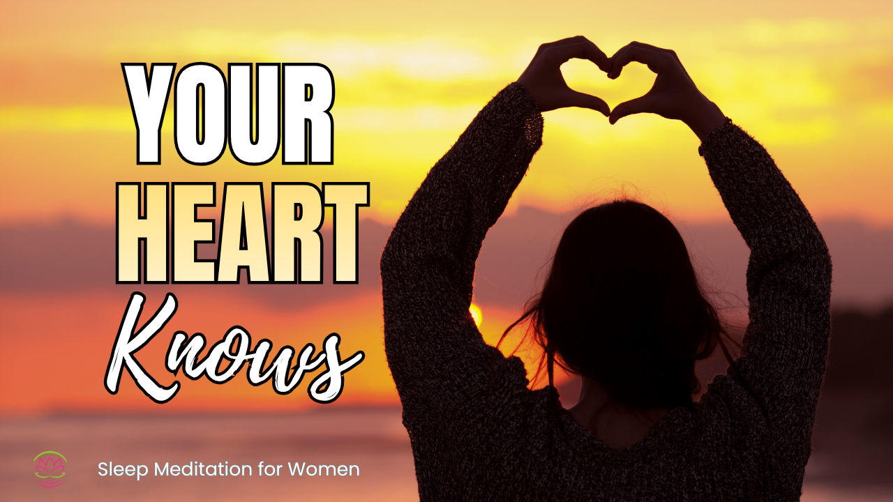 AD FREE BONUS: 8 Hour Sleep Meditation ❤️ What the Heart Knows