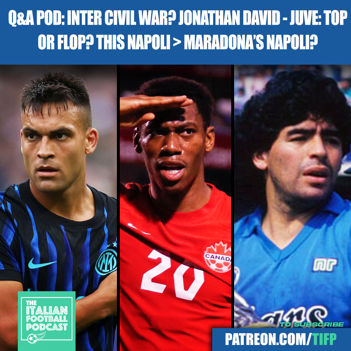 Is There A Civil War At Inter Milan? Will Jonathan David Be A Top Or Flop At Juventus? How Can Antonio Conte's Napoli Surpass The Diego Maradona Side? & Much More
