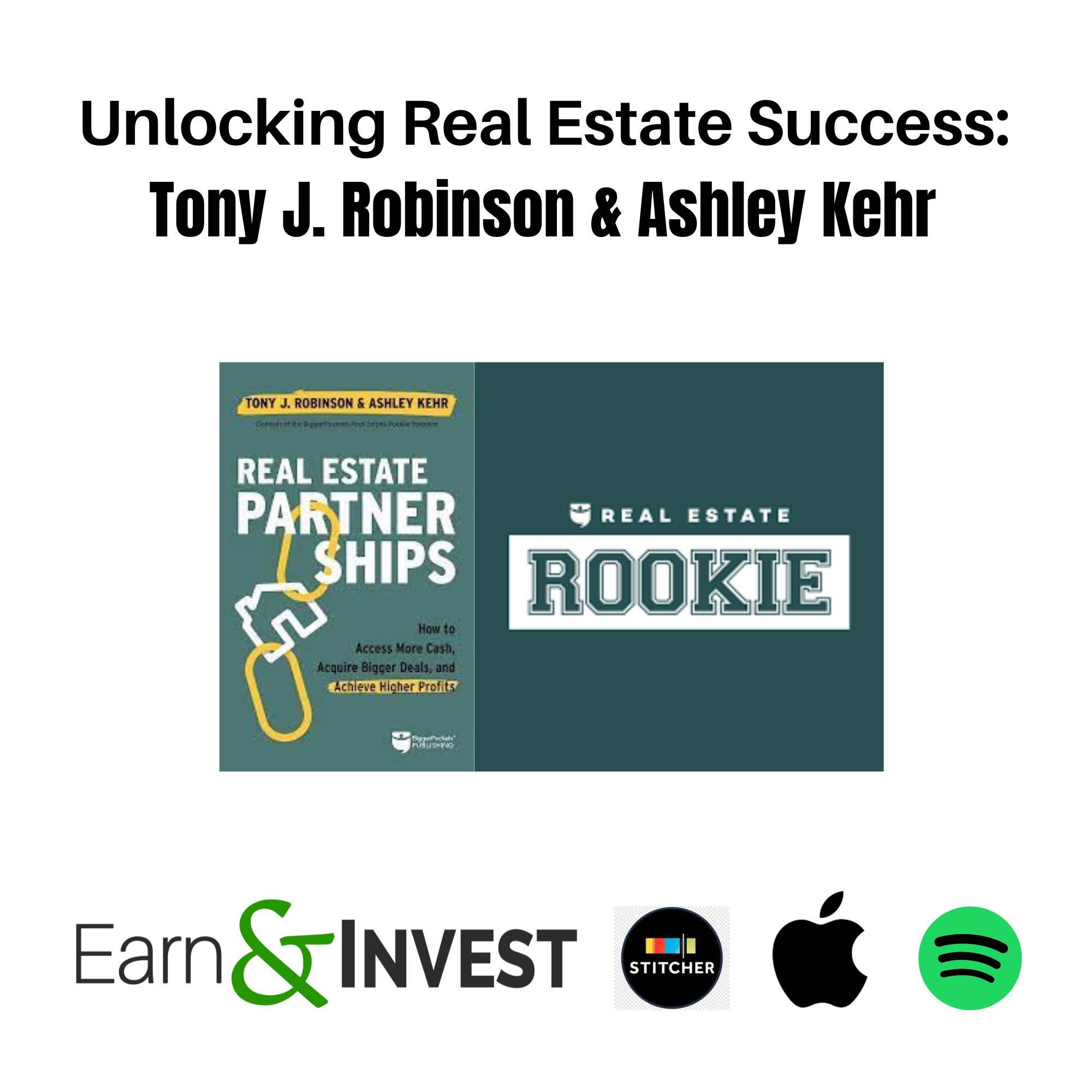 Unlocking Real Estate Success: Tony J. Robinson & Ashley Kehr Share the Power of Partnerships