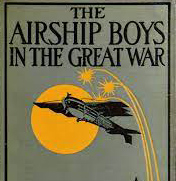 The Airship Boys in the Great War by De Lysle Ferree Cass ~ Full Audiobook