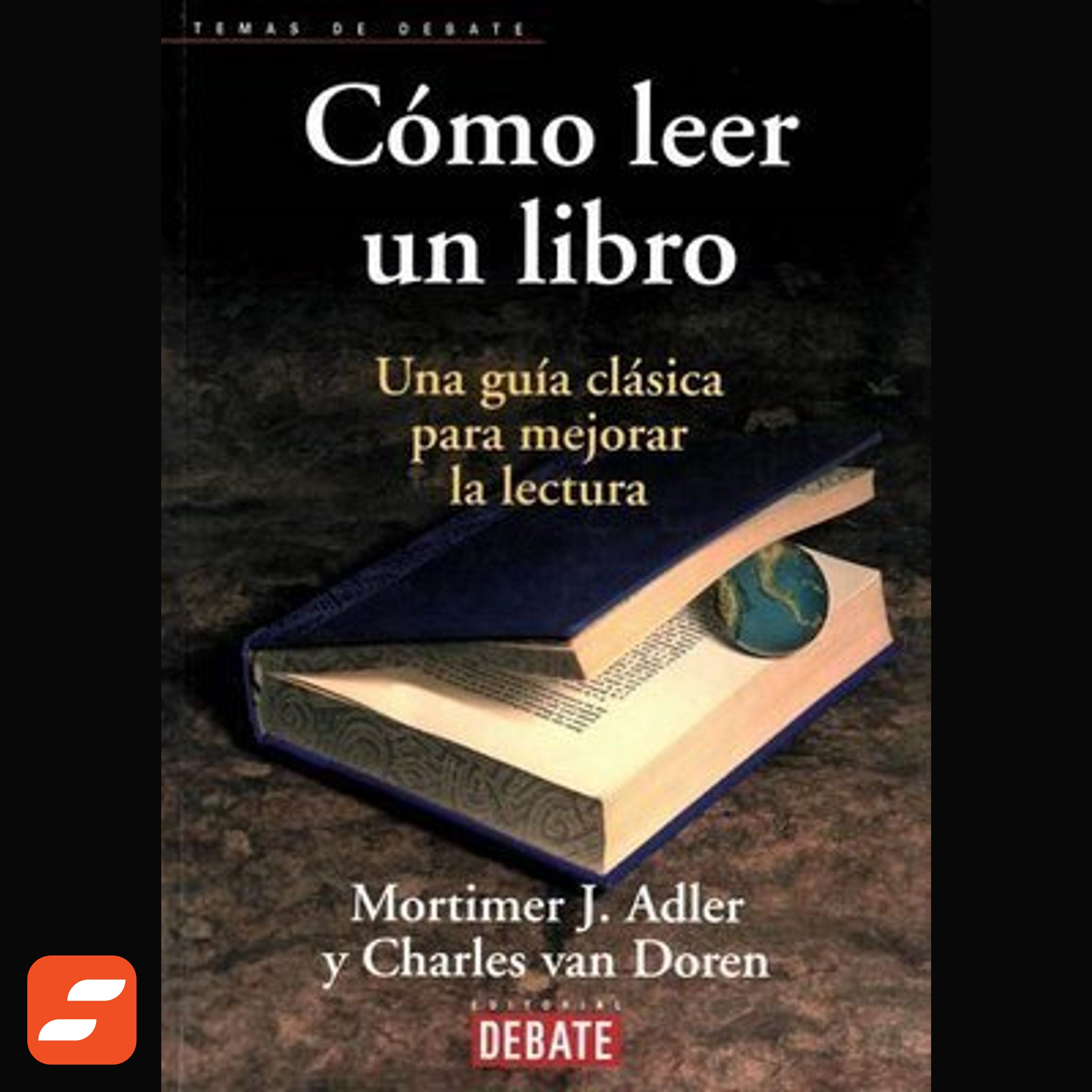Cómo leer un libro Resumen | Mortimer J. Adler