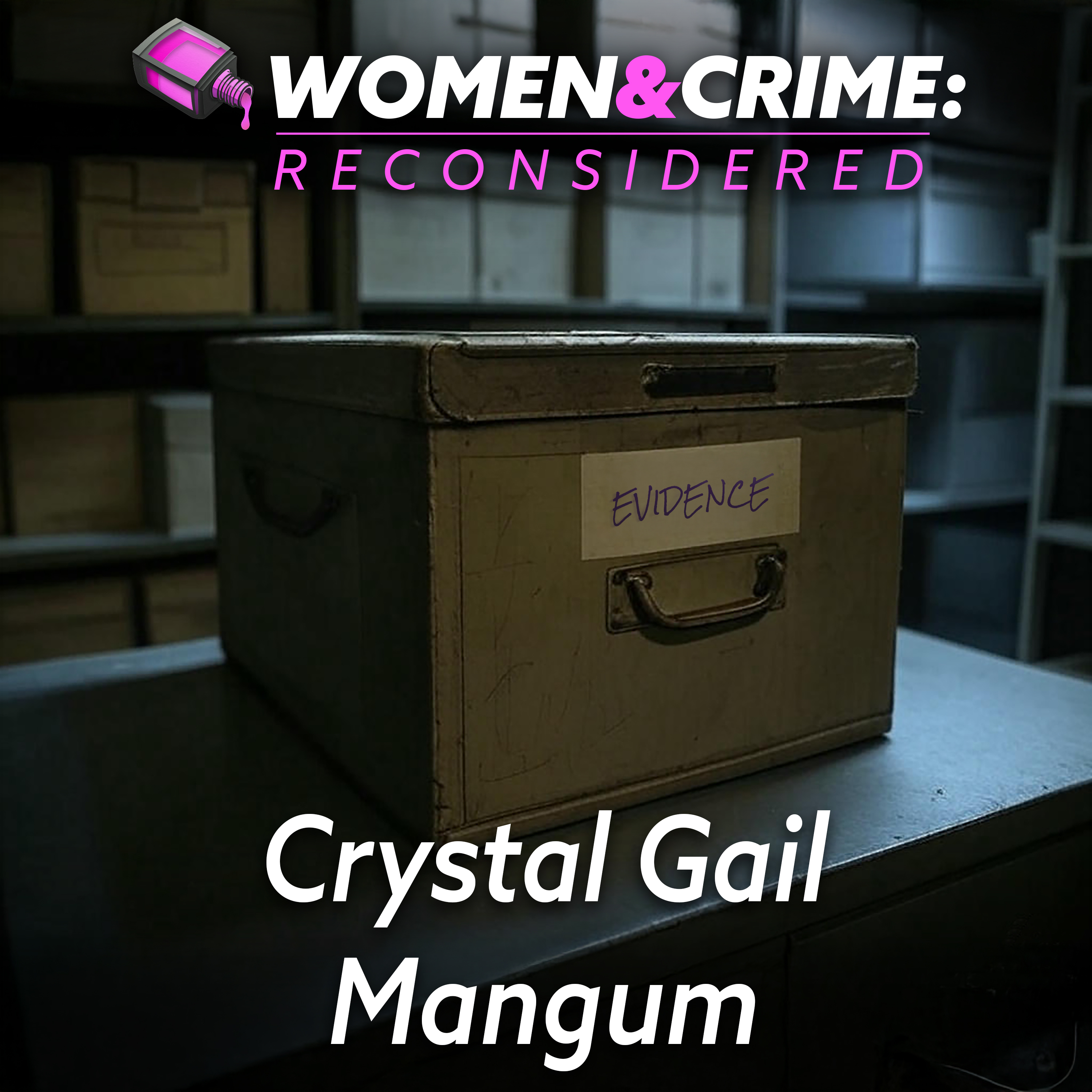 Reconsidered: Crystal Gail Mangum episode artwork