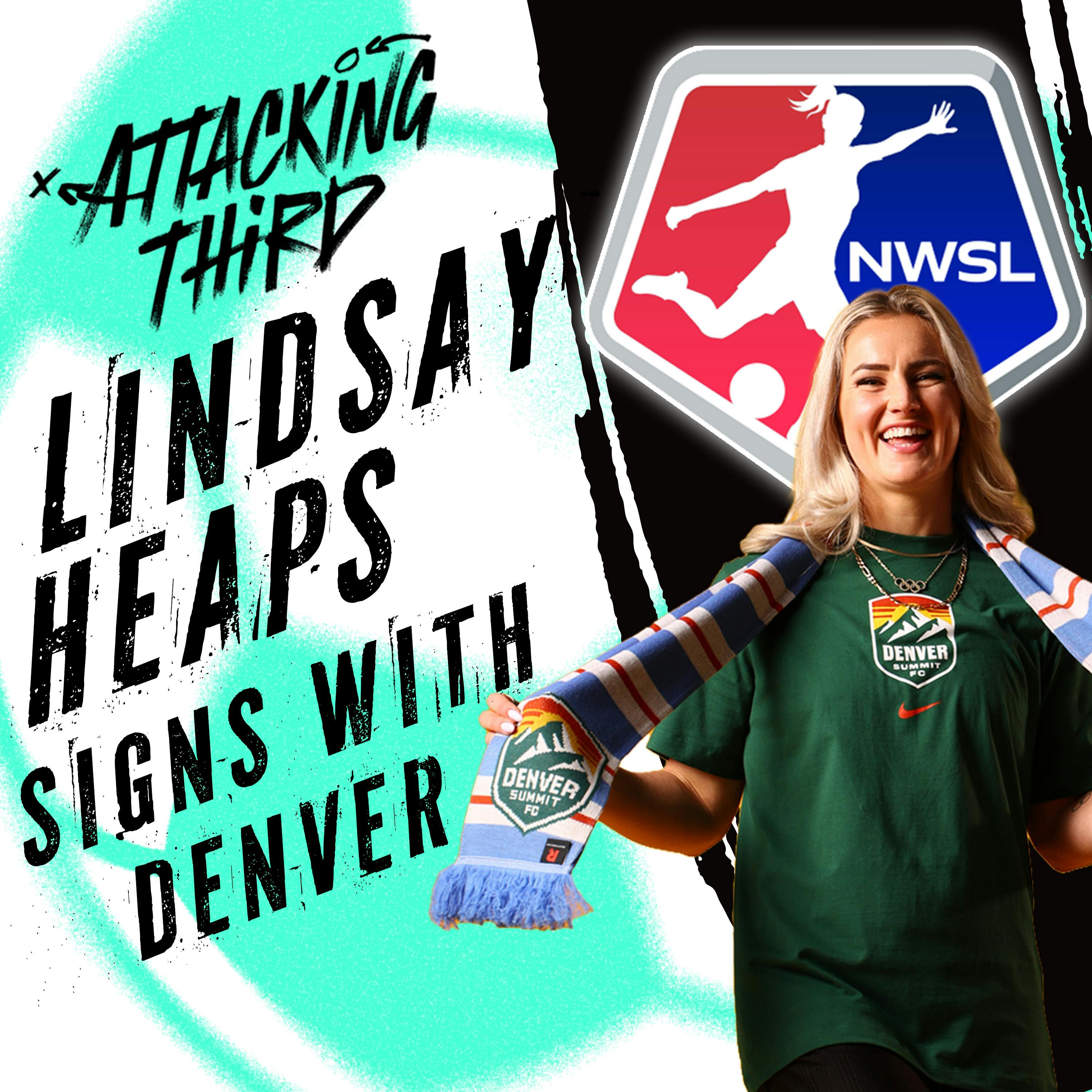 USWNT Transfer BONANZA! | Heaps to Denver, Coffey to Man City | Attacking Third