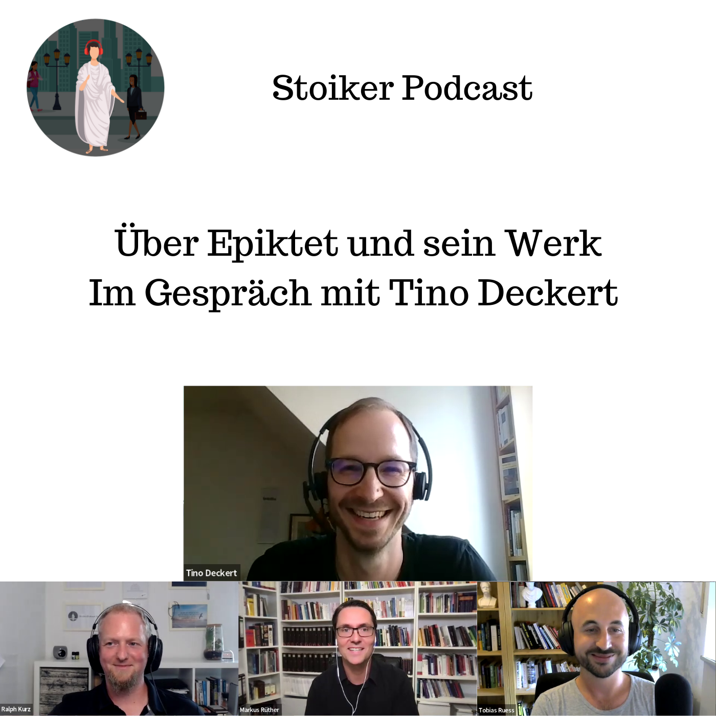 #36 Epiktet und sein Werk - im Gespräch mit Tino Deckert